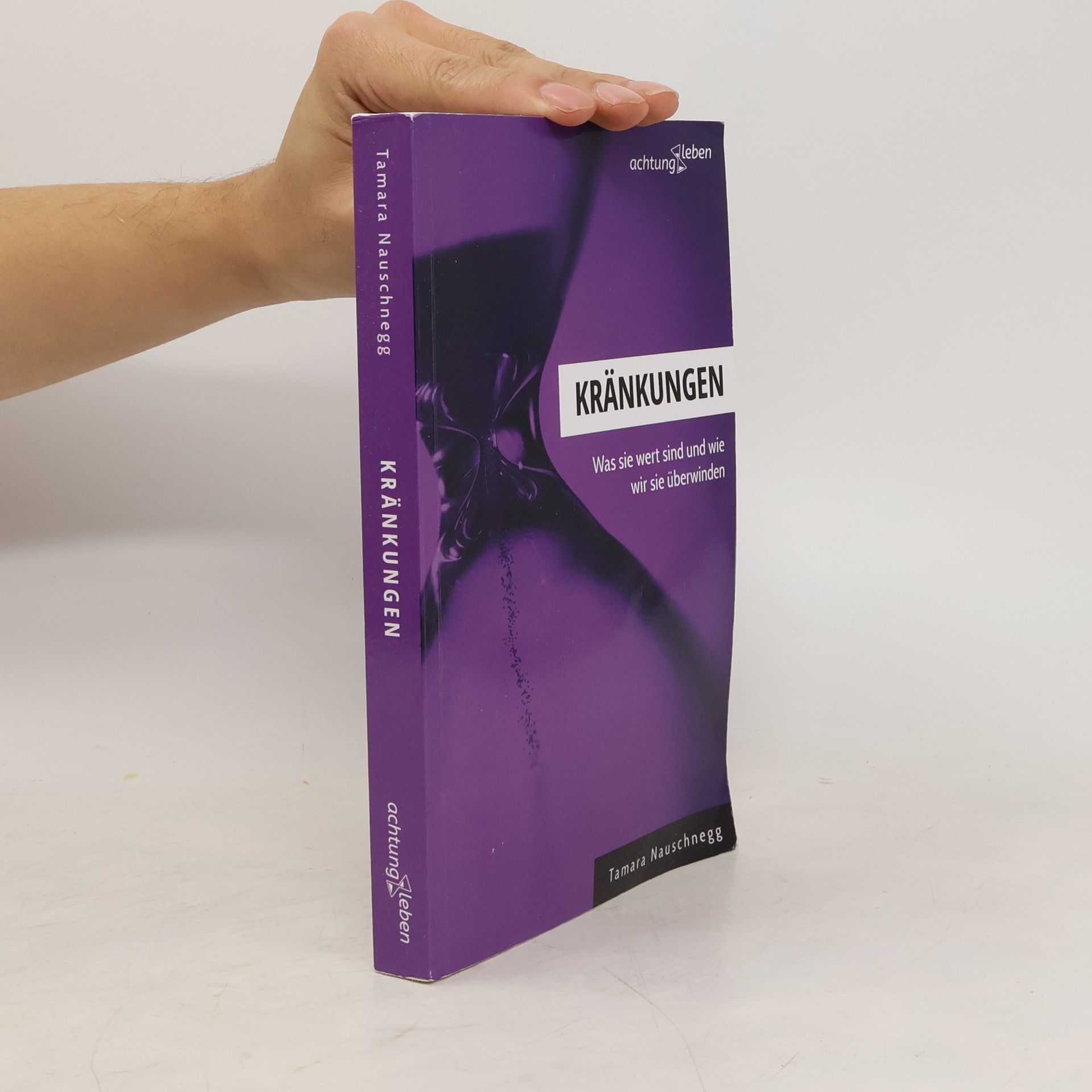 Tamara Nauschnegg Kränkungen