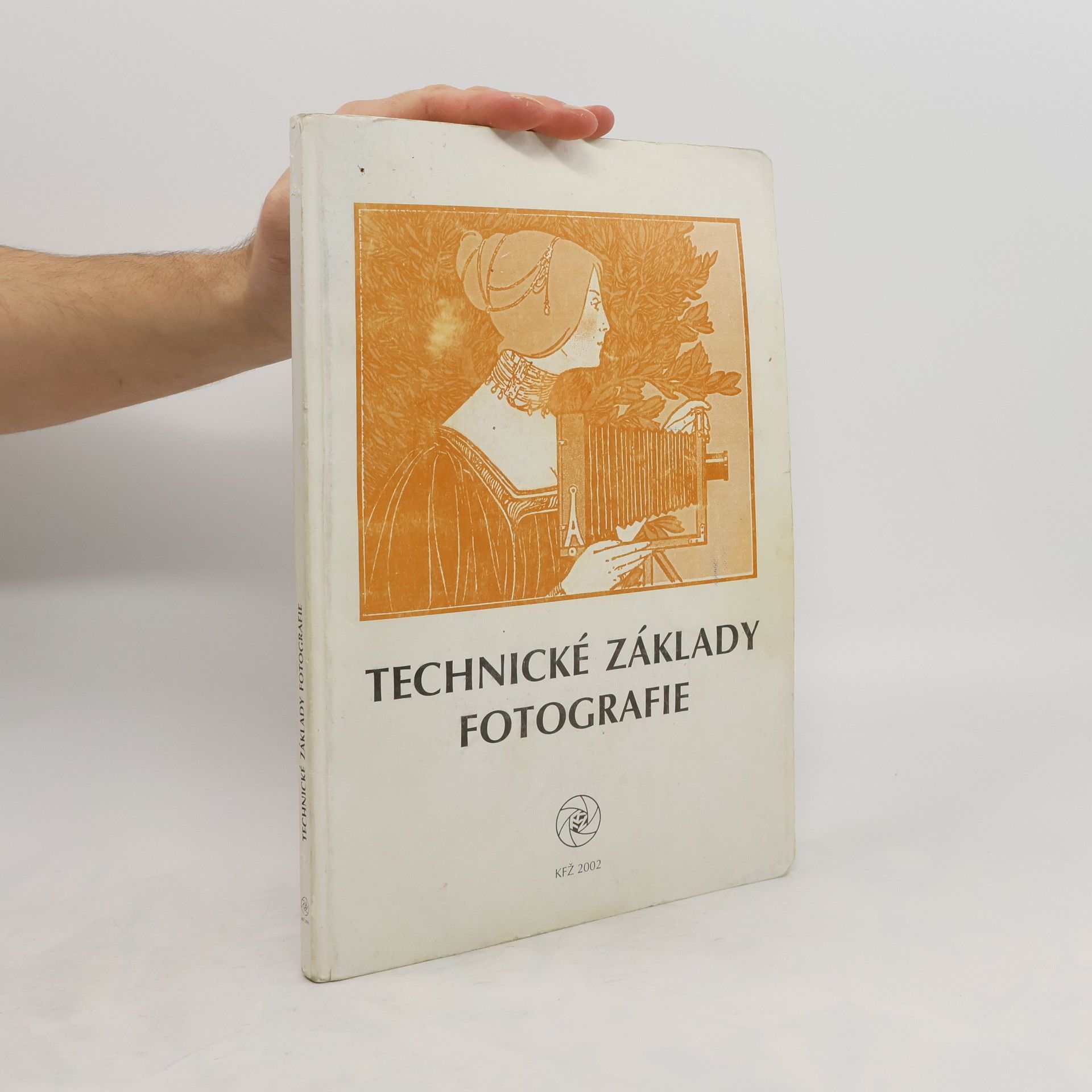 kolektiv Technické základy fotografie