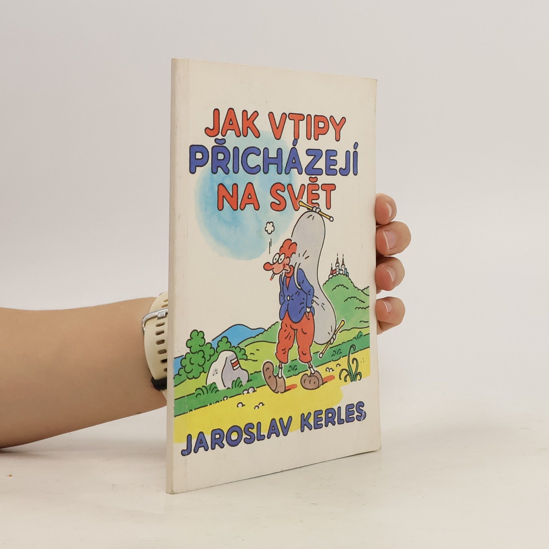 Jaroslav Kerles Jak přicházejí vtipy na svět