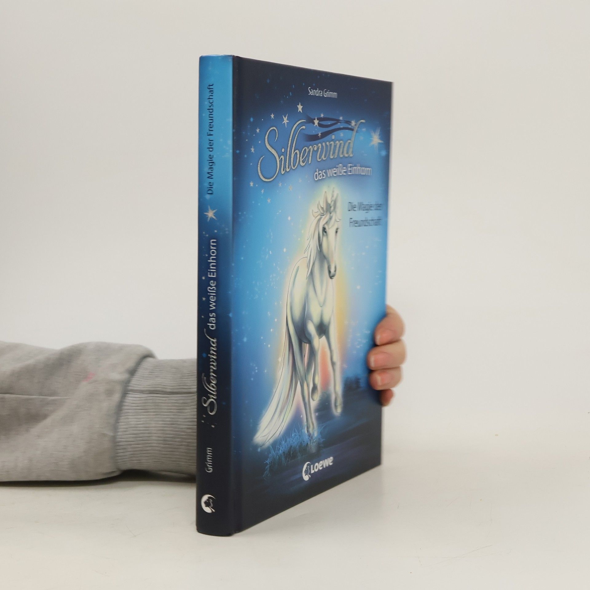 Sandra Grimm Silberwind, das weiße Einhorn. Die Magie der Freundschaft