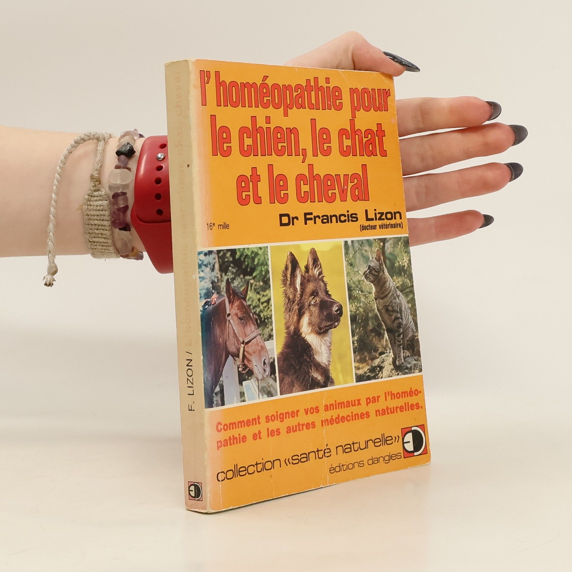 Francis Lizon L'Homéopathie pour le chien, le chat et le cheval