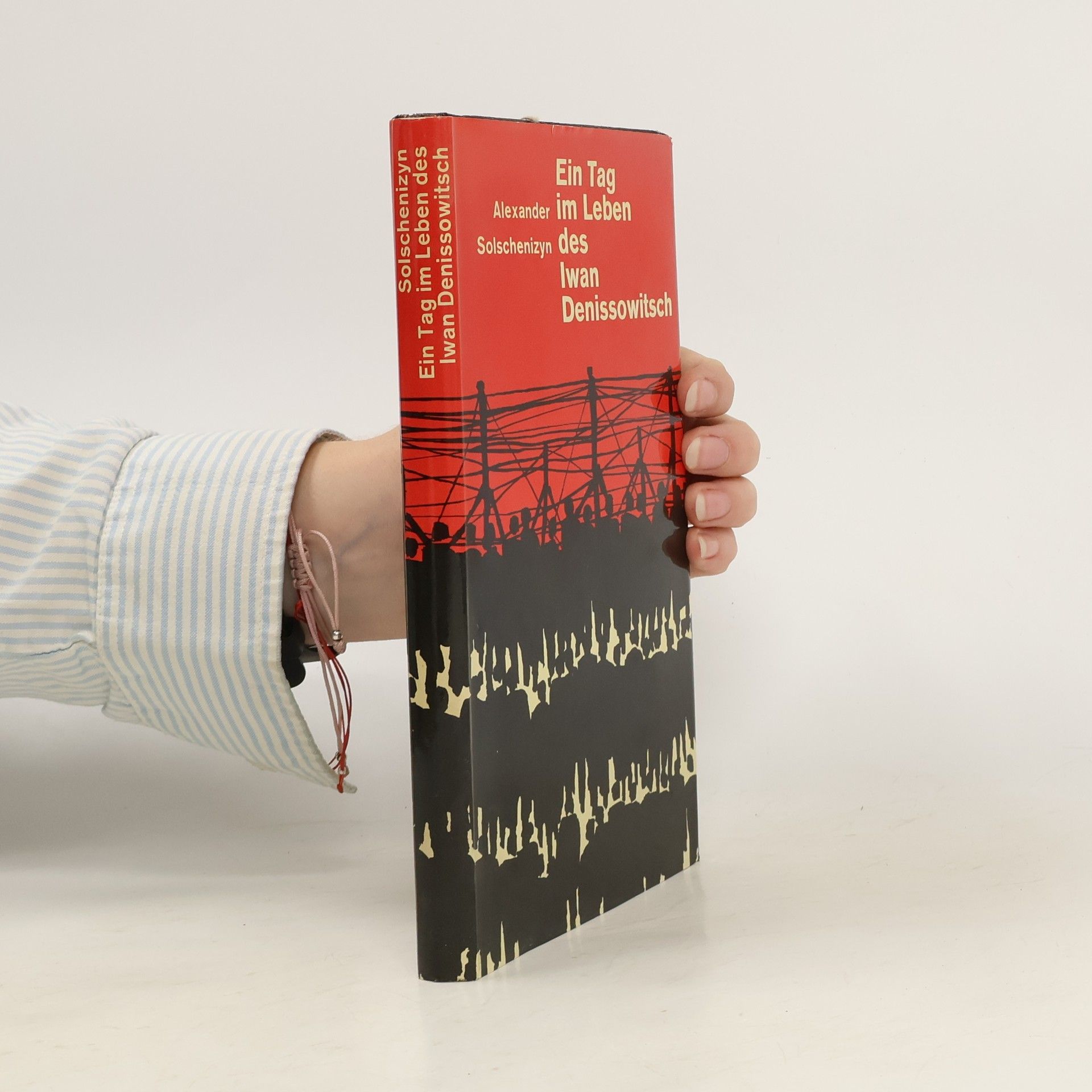 Aleksandr I. Solzhenitsyn Ein Tag im Leben des Iwan Denissowitsch