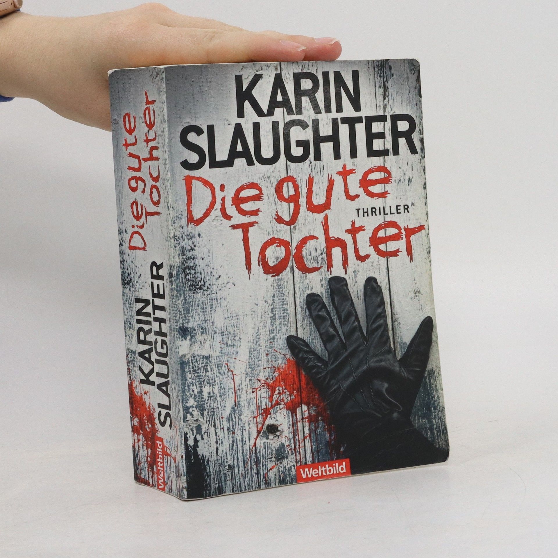Karin Slaughter Die gute Tochter