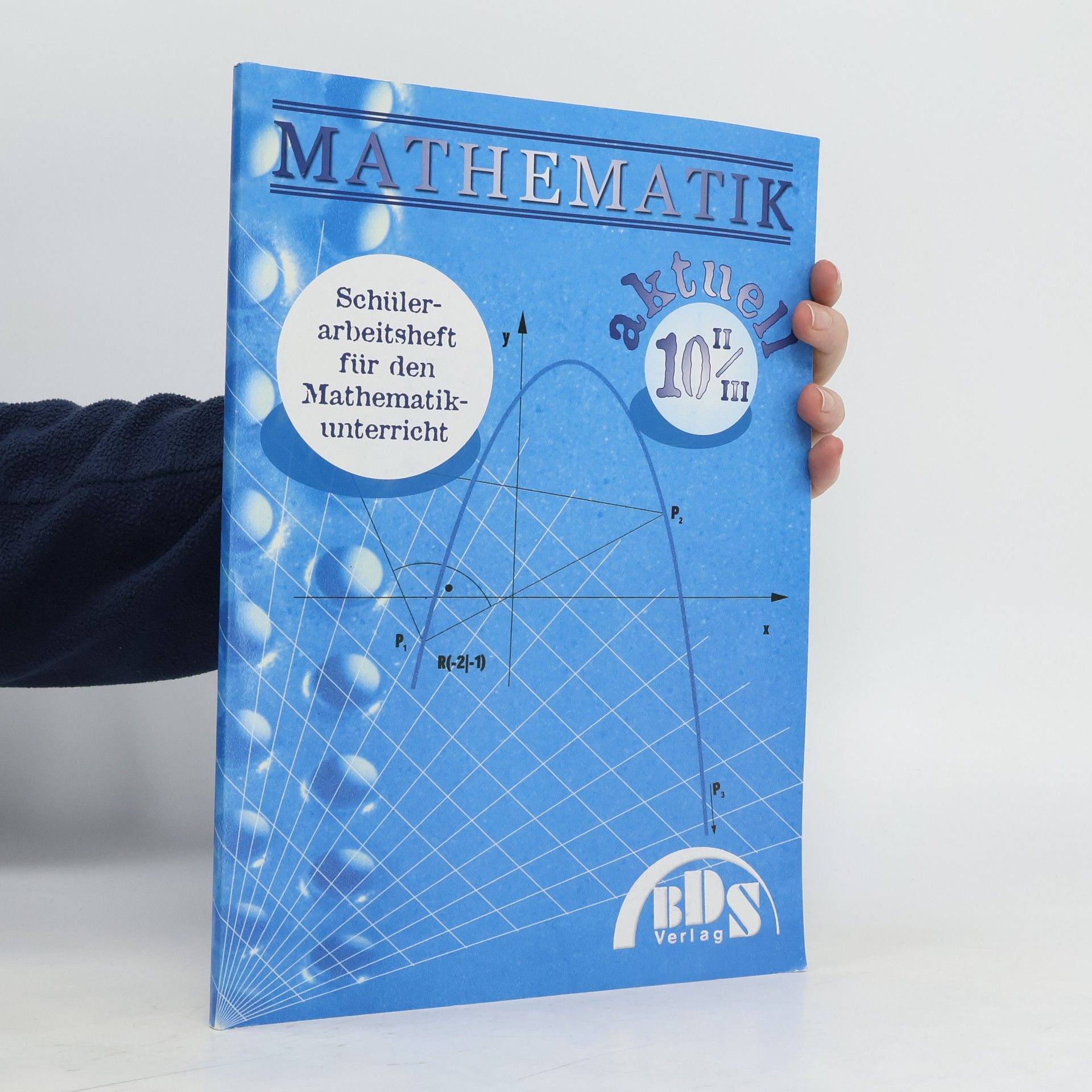 Collectif d'auteurs Mathematik aktuell 10 II/III