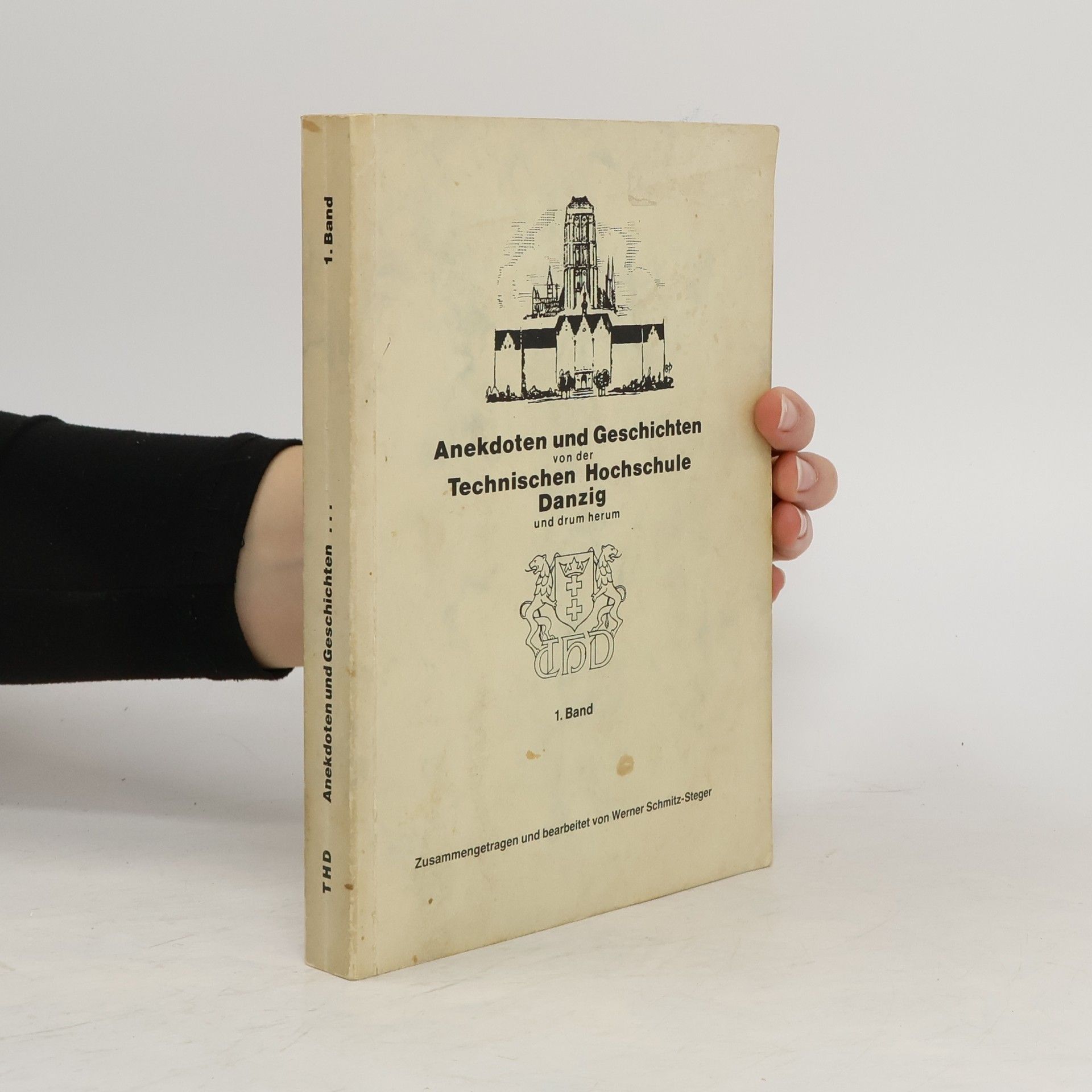 Collectif d'auteurs Anekdoten und Geschichten von der Technischen Hochschule Danzig