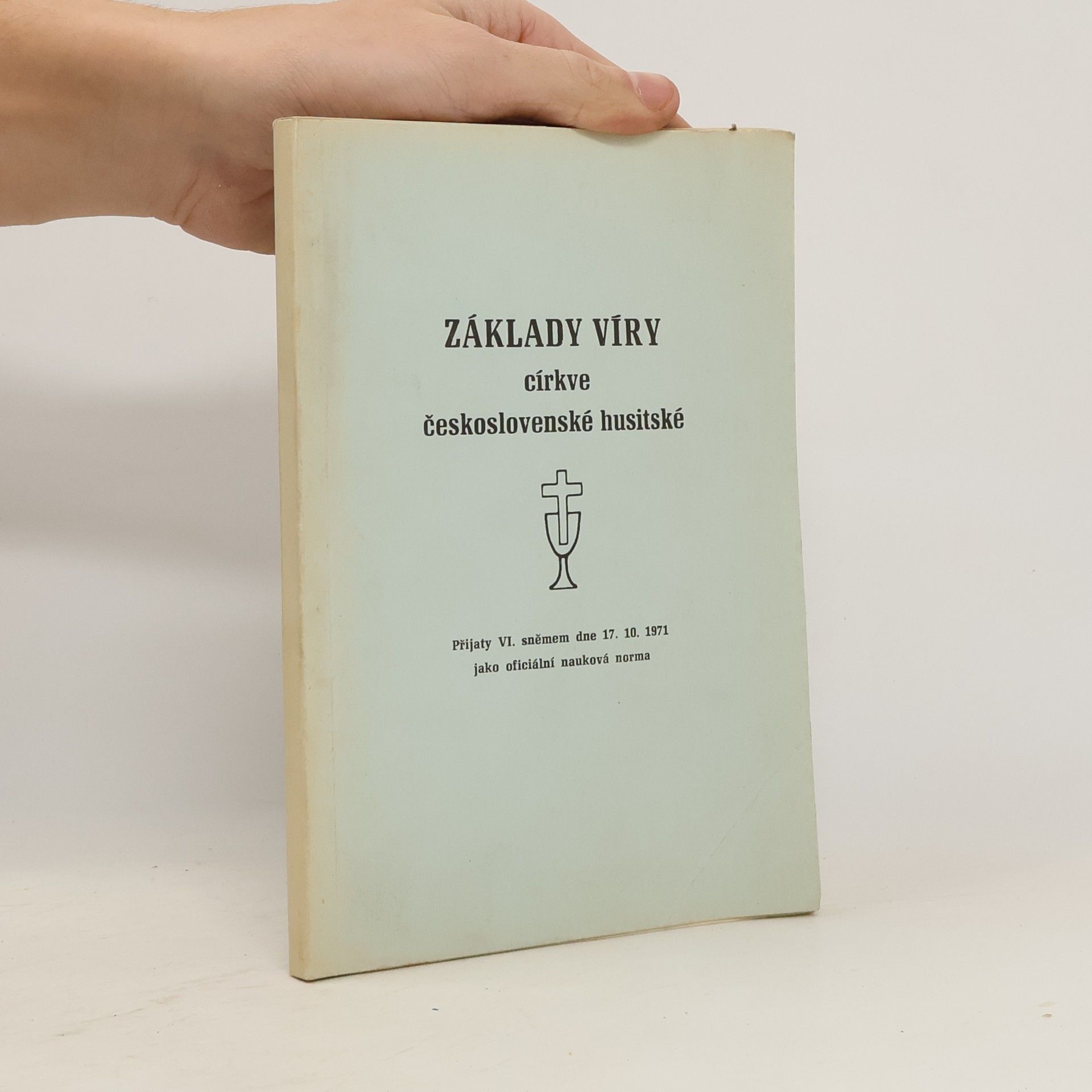 Kolektív autorov Základy víry Církve československé husitské