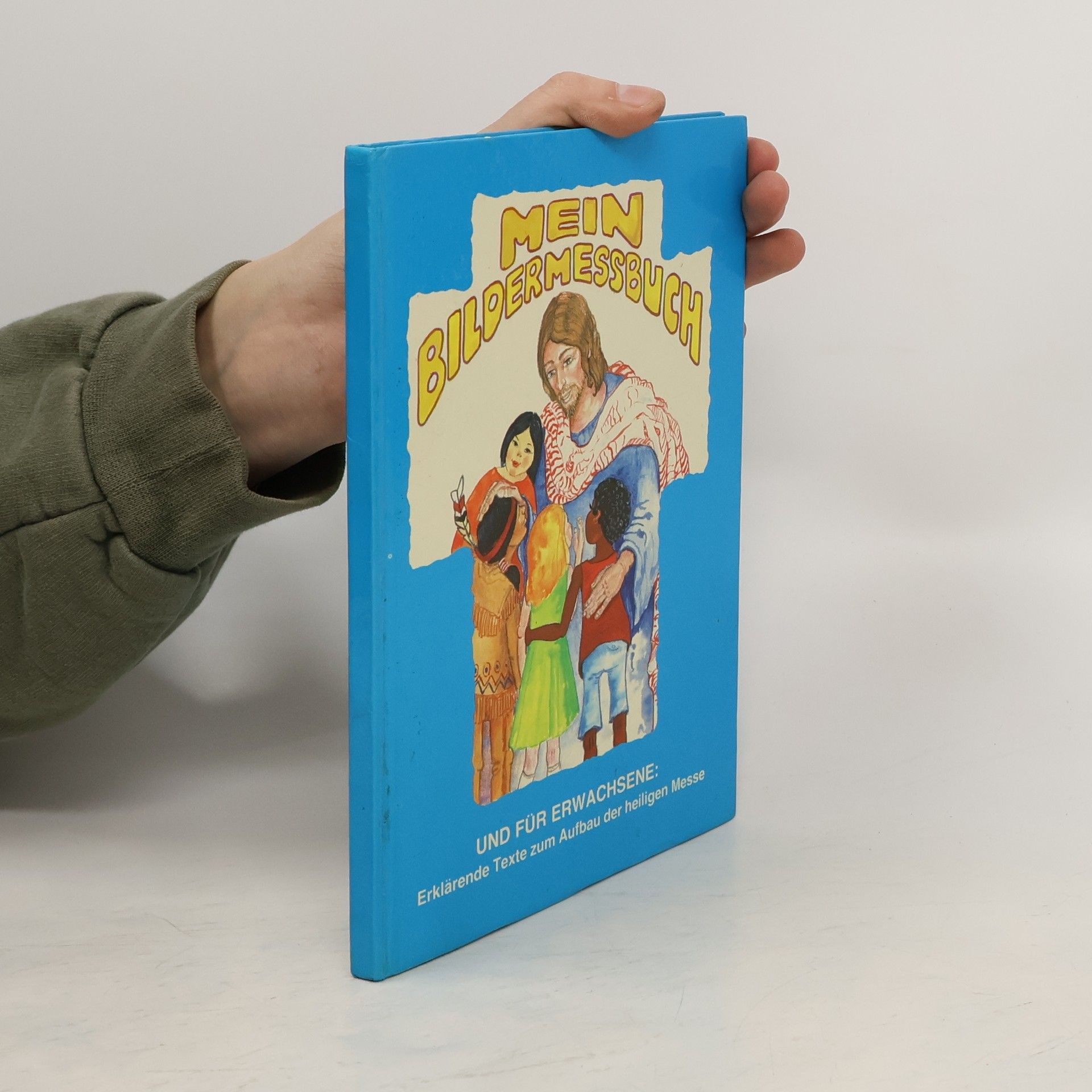 Autorenkollektiv Mein Bildermessbuch