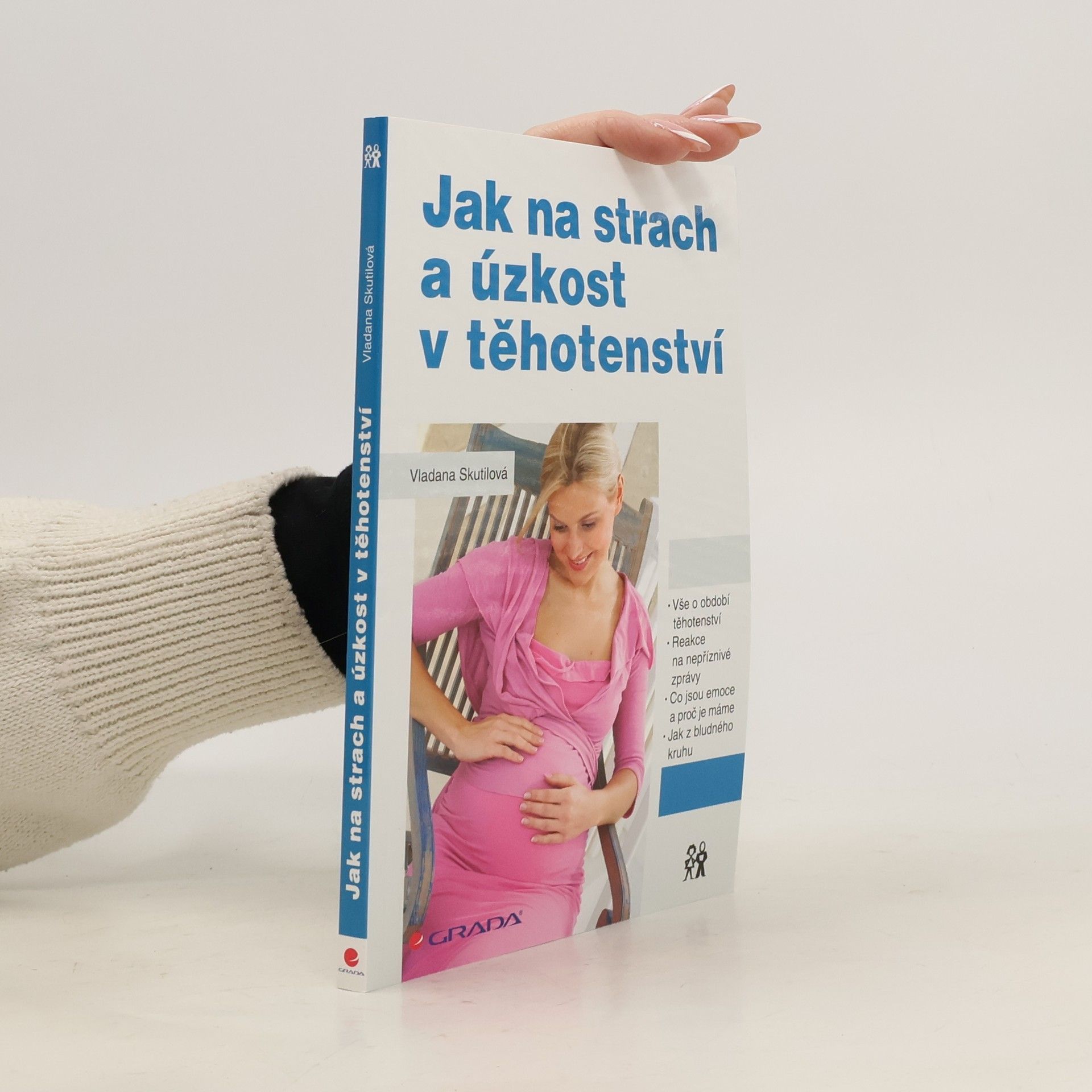 Vladana Skutilová Jak na strach a úzkost v těhotenství