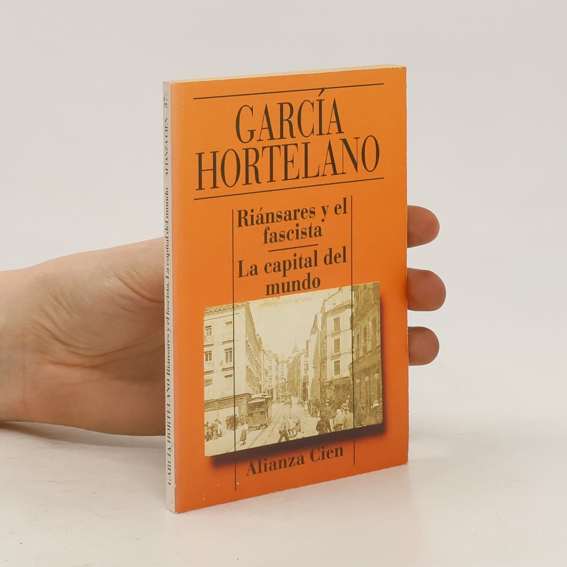 García Hortelano Riánsares y el fascista. La Capital del mundo