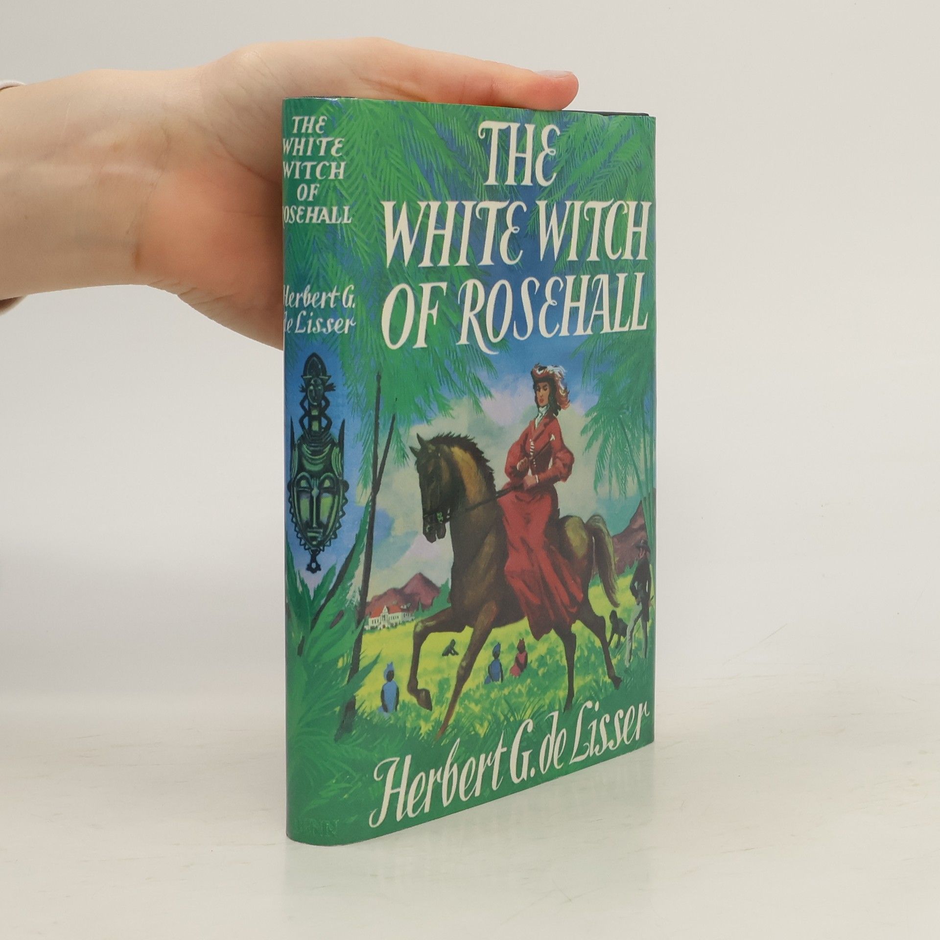 Herbert George De Lisser The white witch of Rosehall