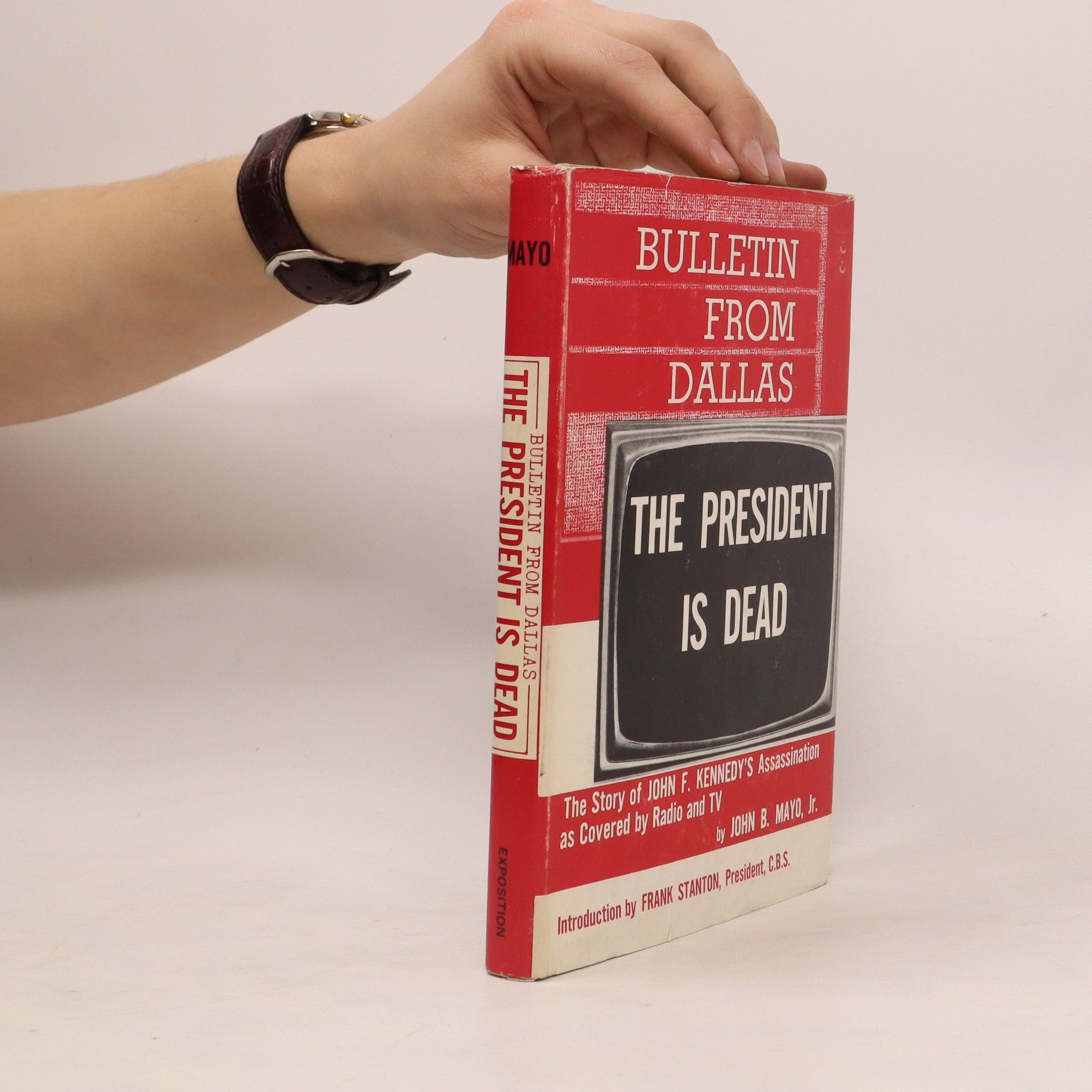 John B. Mayo The President is Dead