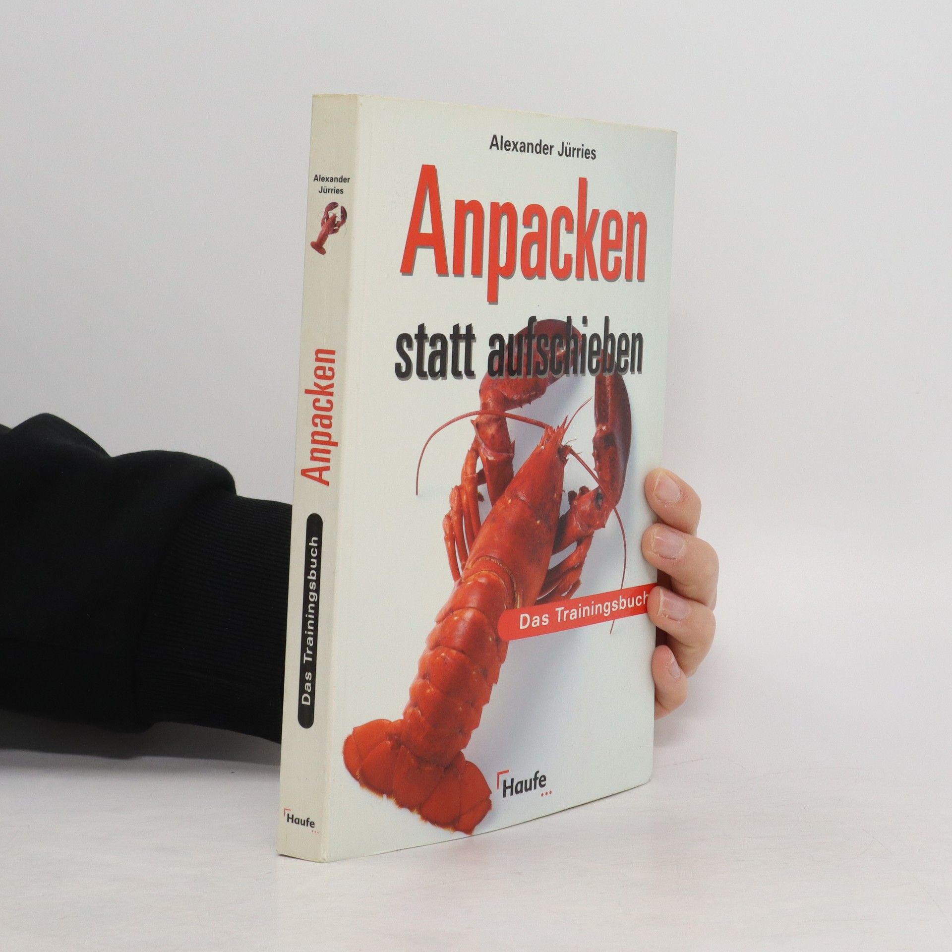 Alexander Jürries Anpacken statt aufschieben