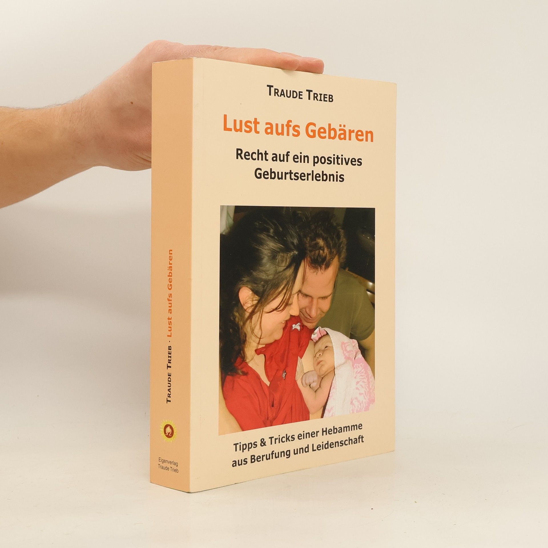 Traude Trieb Lust aufs Gebären