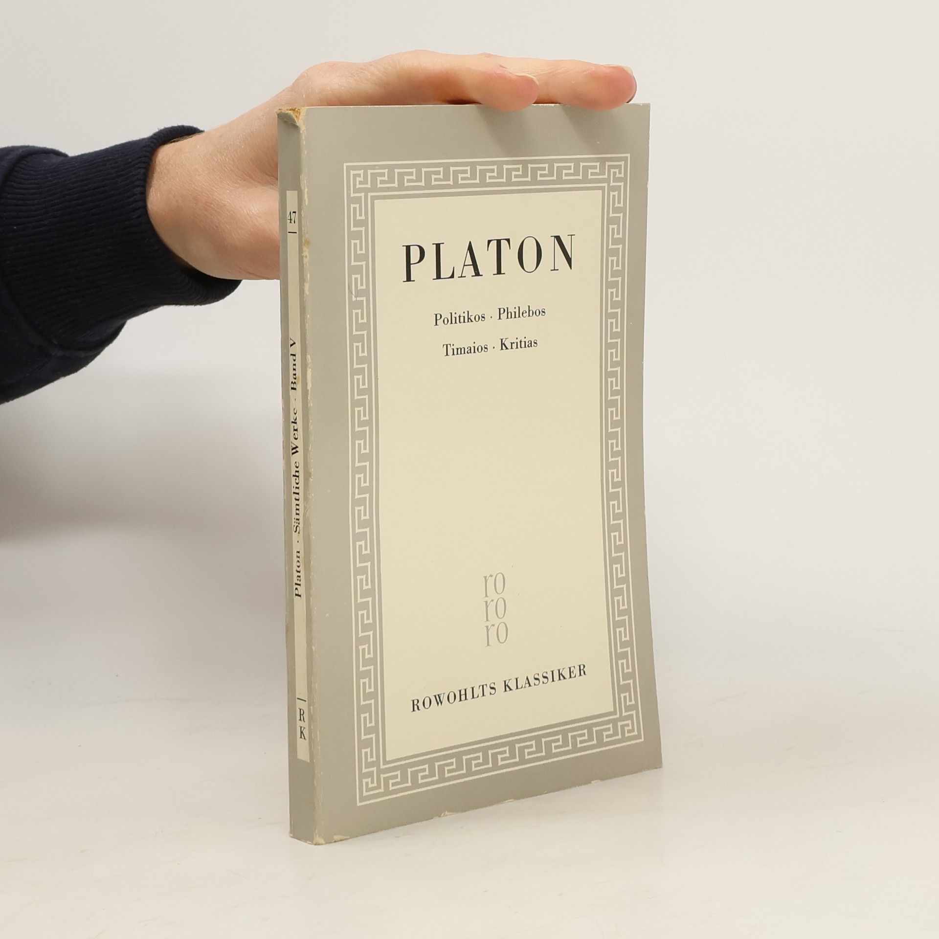 Platon Platon: Politikos. Philebos. Timaios. Kritias