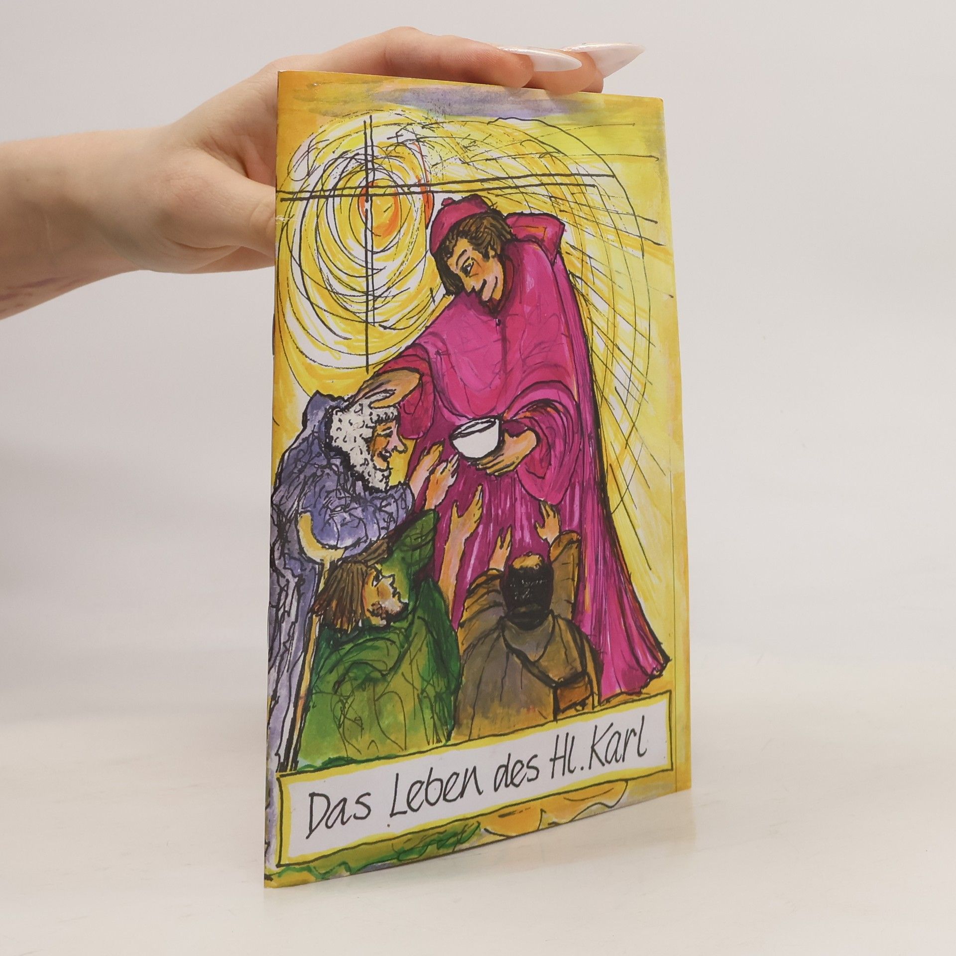 S. M. Edith Mittendorfer Das Leben des Hl. Karl