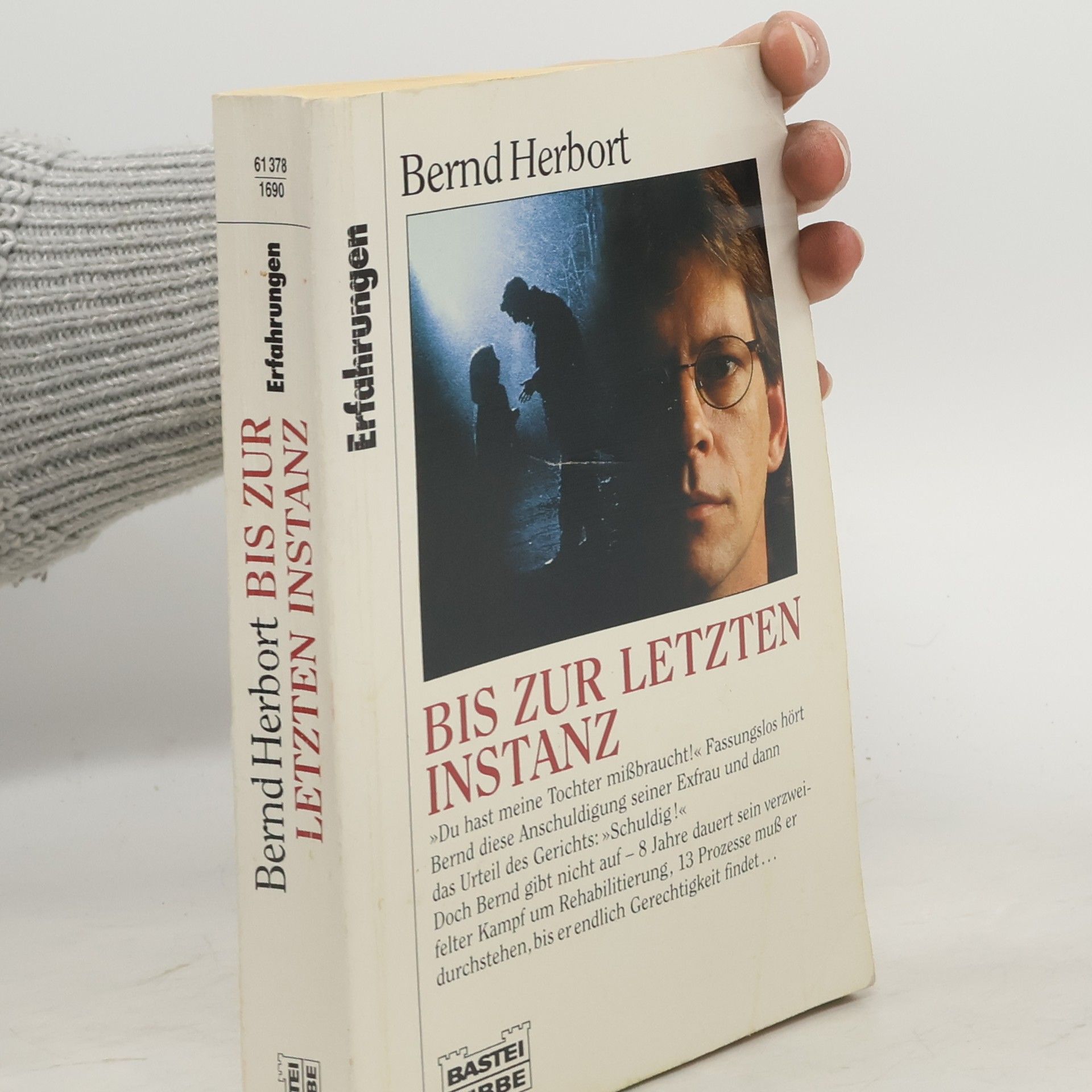 Bernd Herbort Bis zur letzten Instanz.