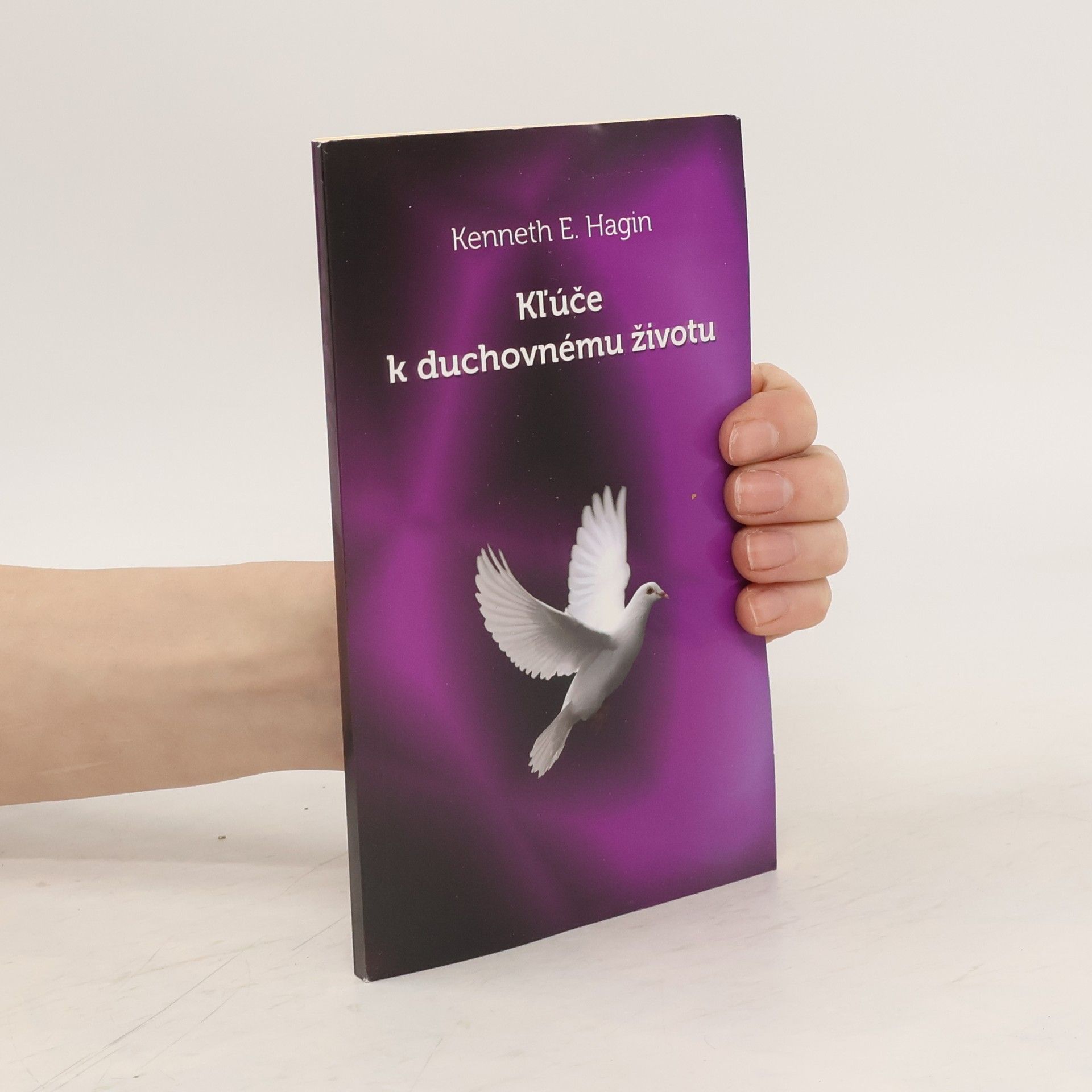 Kenneth Erwin Hagin Kľúče k duchovnému životu