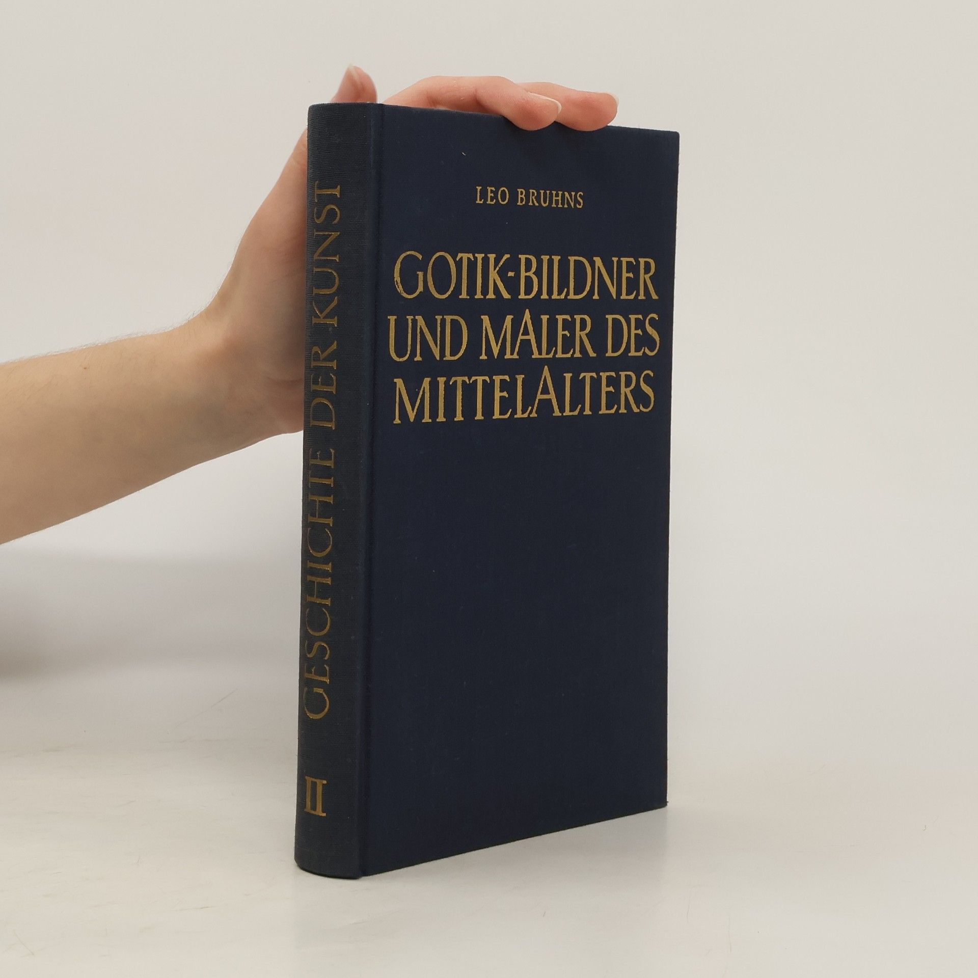 Autorenkollektiv Geschichte der Kunst II. Gotik-Bildner un Maler MittelAlters