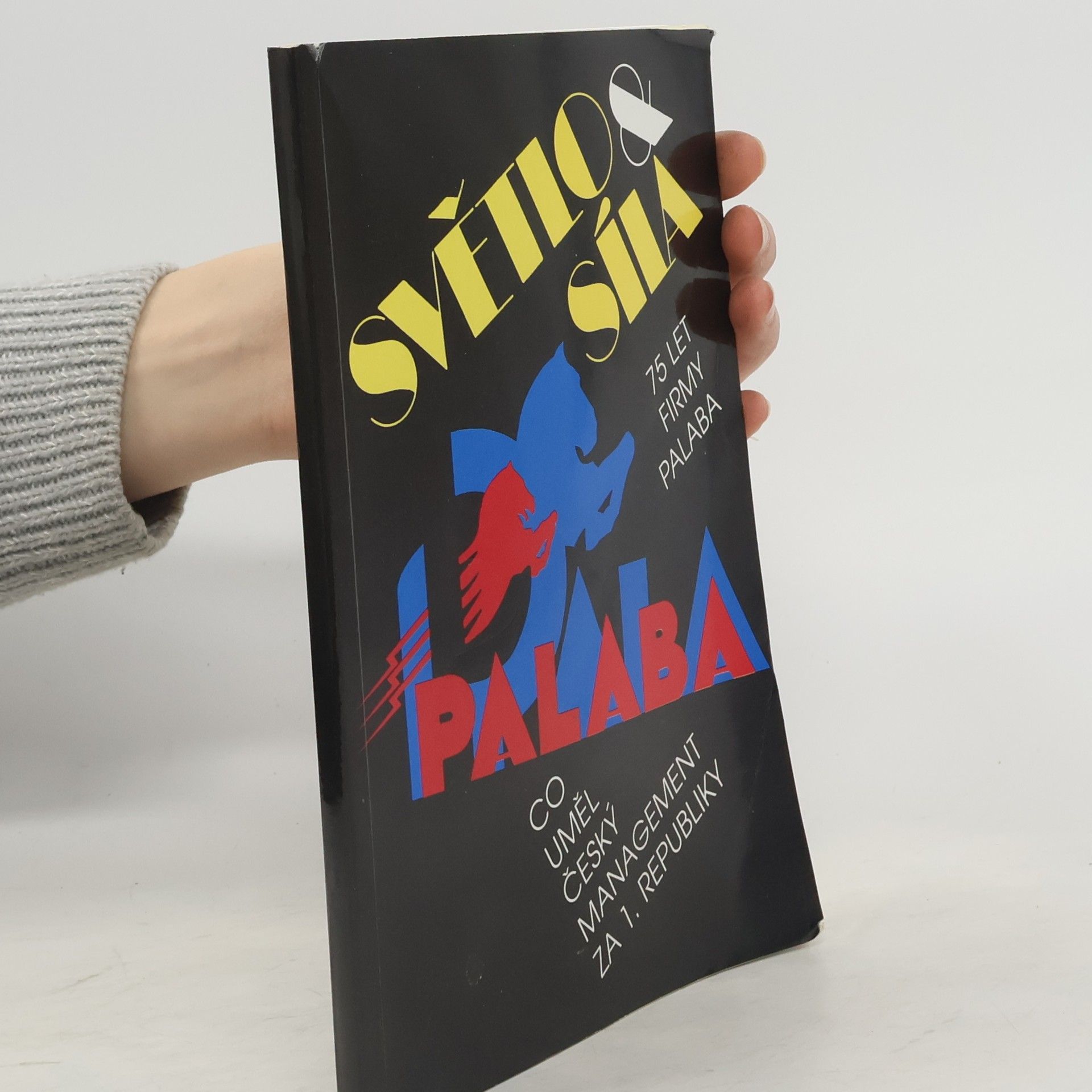 Milan Stompfe Světlo & síla. 75 let firmy Palaba. aneb co uměl český managment za 1. republiky