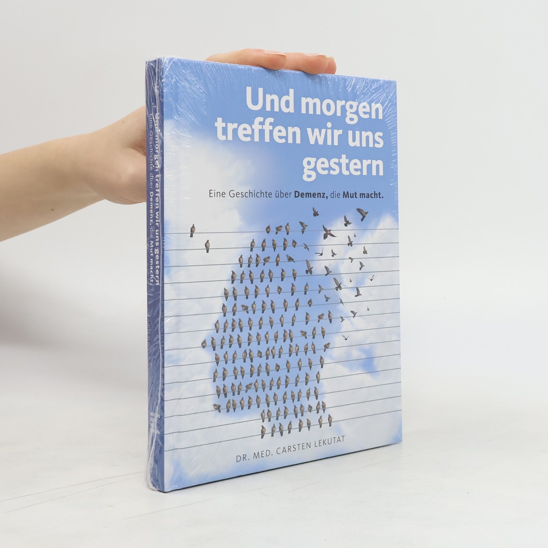 Carsten Lekutat Und morgen treffen wir uns gestern