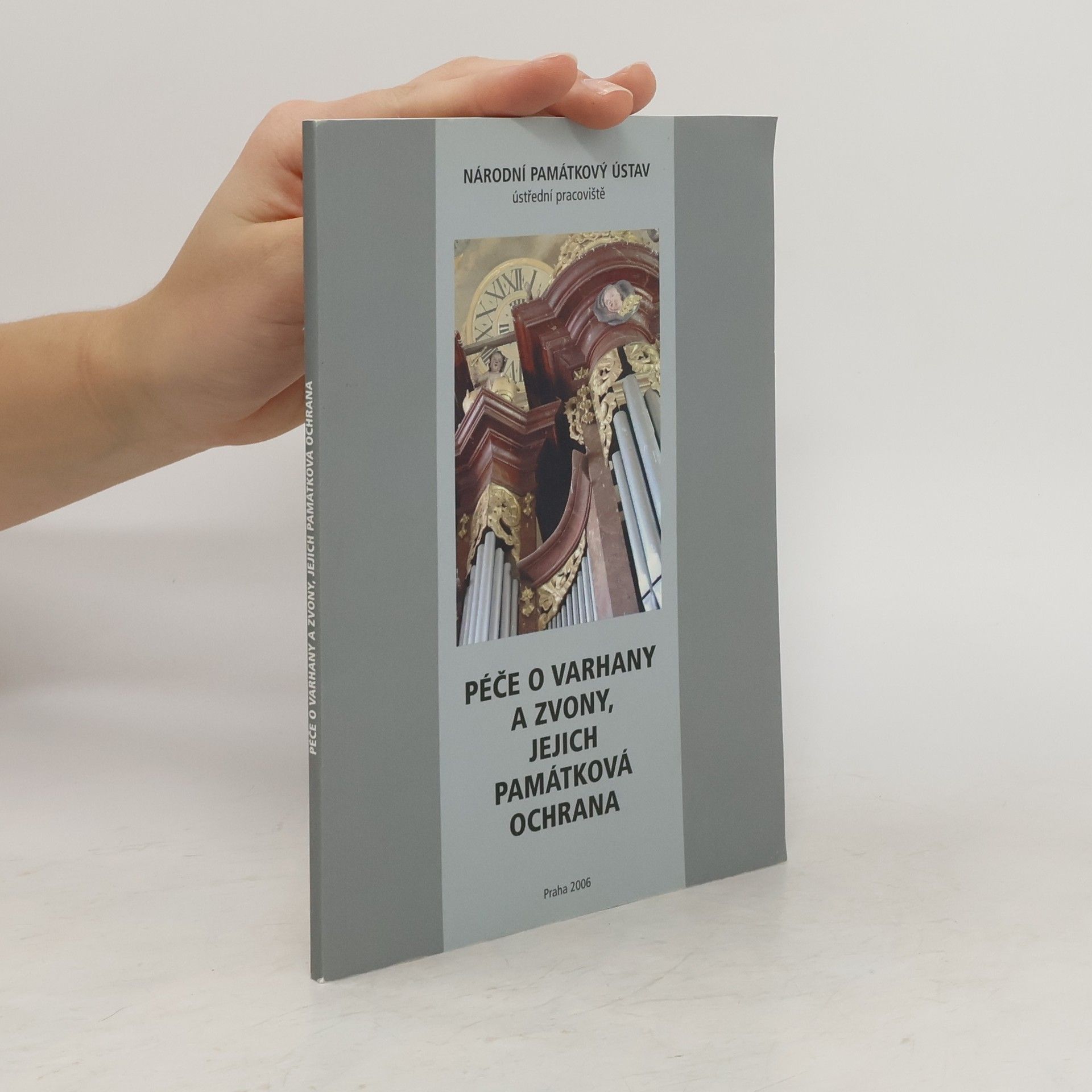 Kolektív autorov Péče o varhany a zvony, jejich památková ochrana