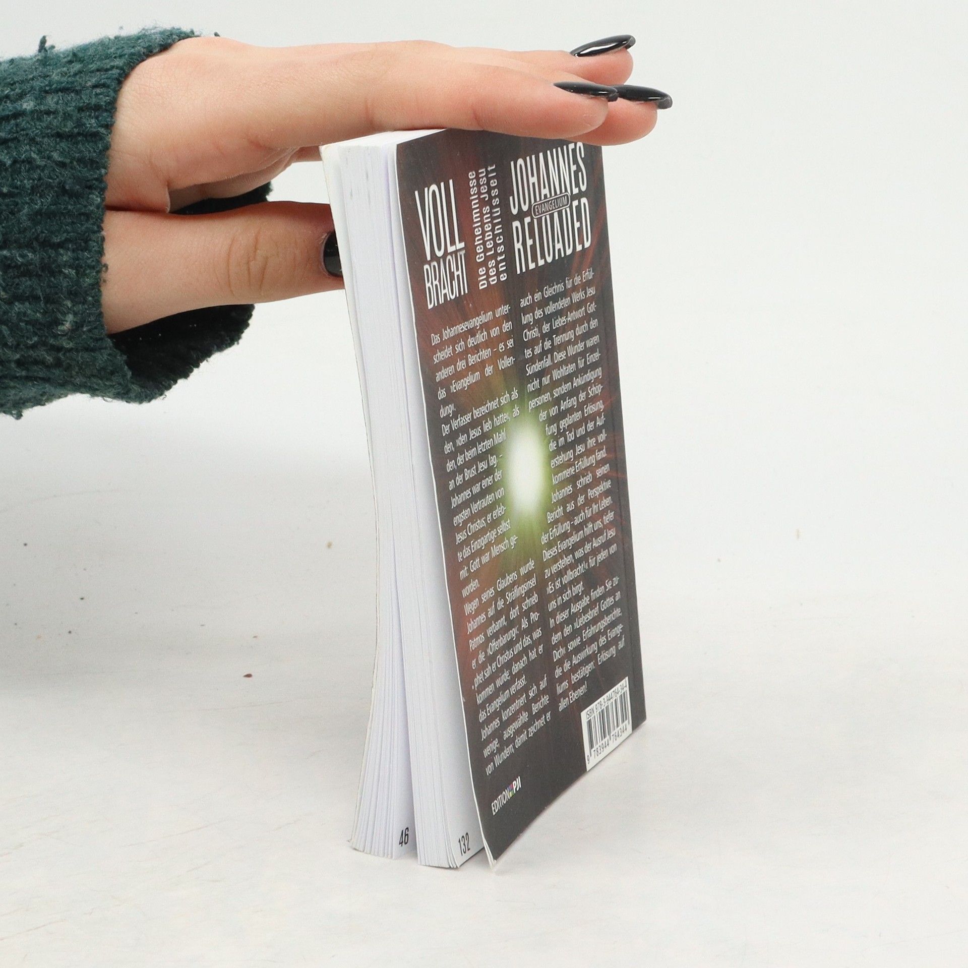 Autorenkollektiv Vollbracht. Johannes Reloaded Evangelium