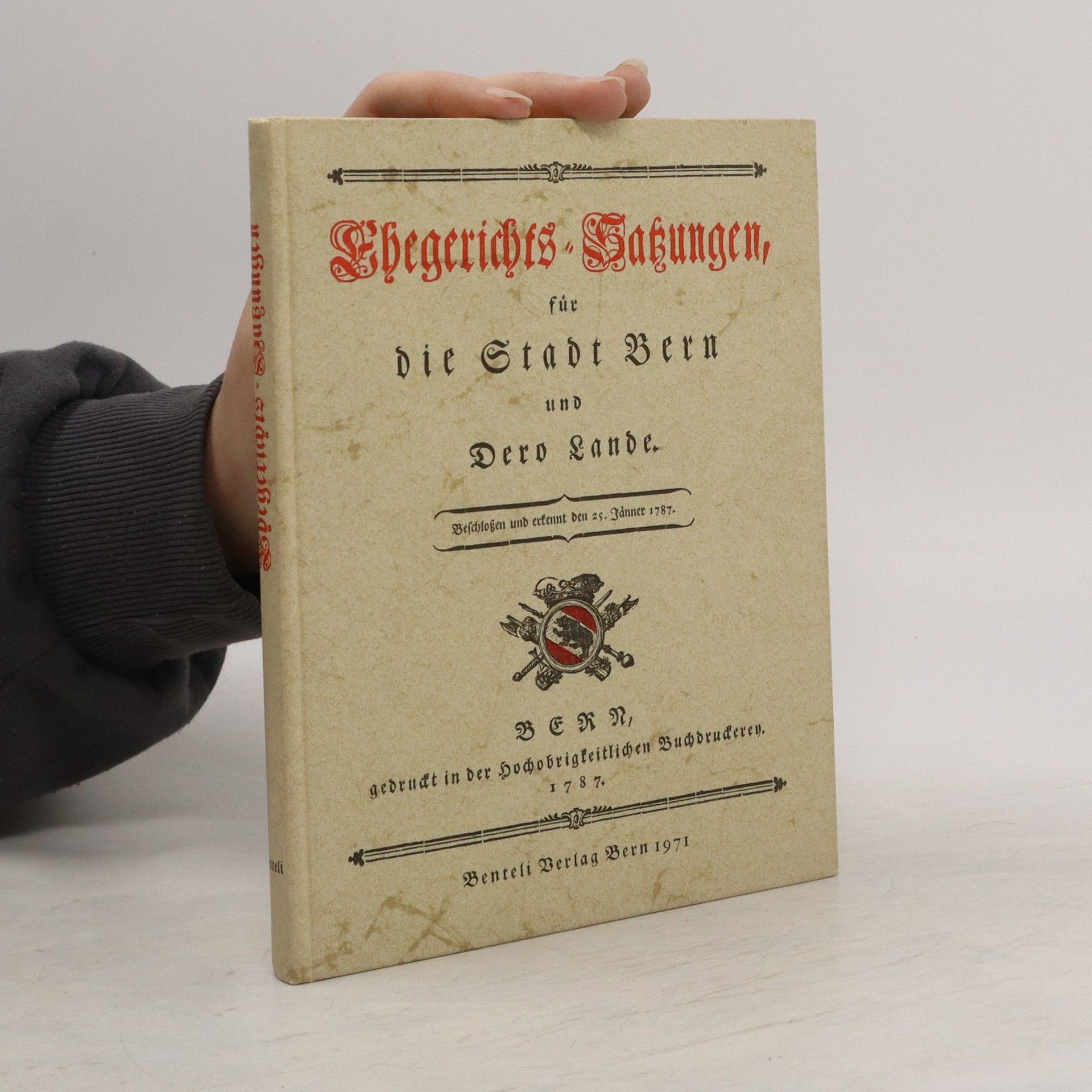 Autorenkollektiv Ehegerichts Satzungen, für die Stadt Bern und Dero Lande