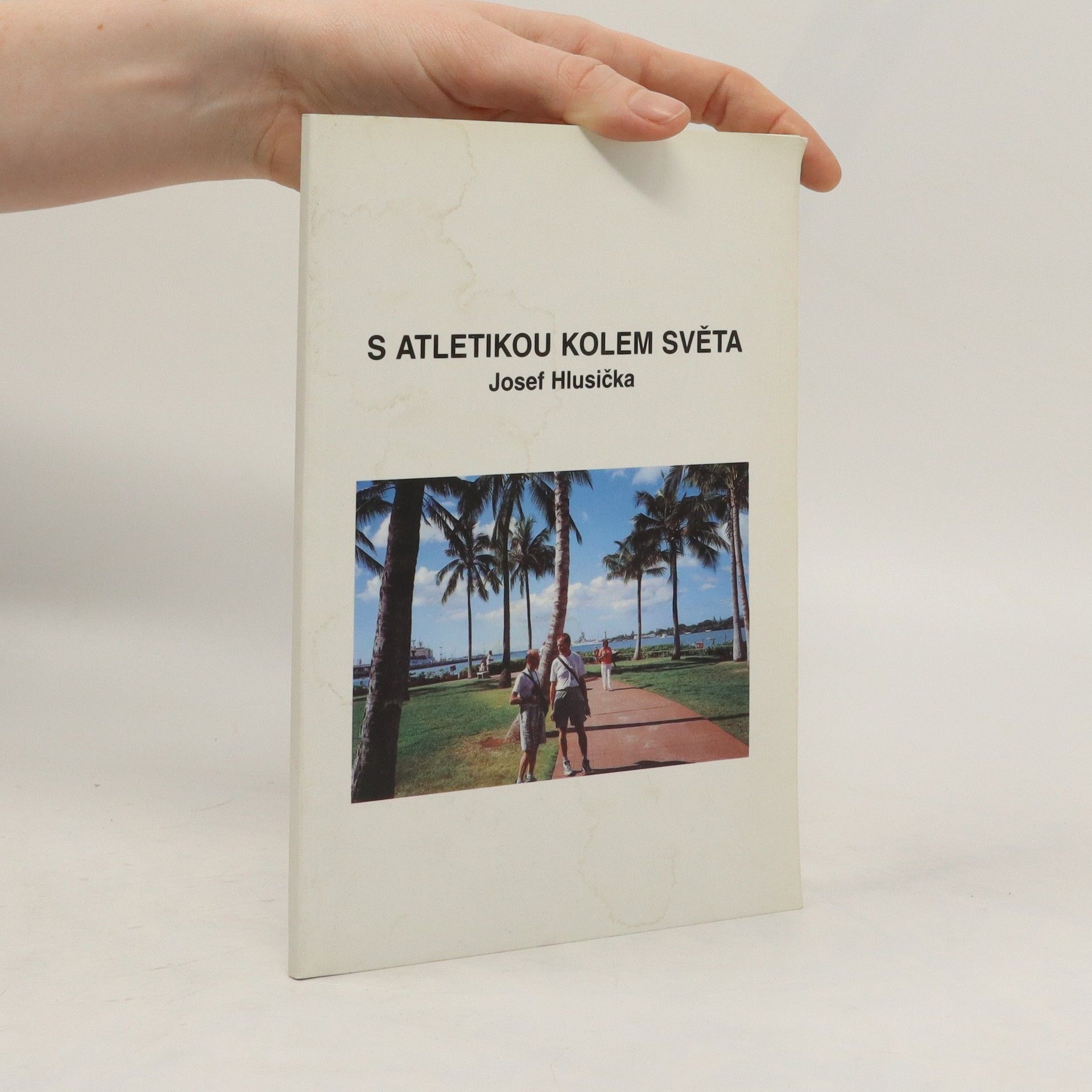 Josef Hlusička S atletikou kolem světa
