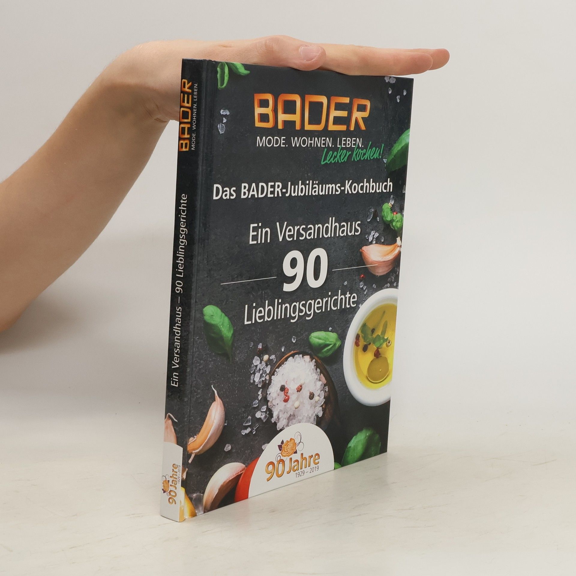 Autorenkollektiv Das BADER-Jubiläums-Kochbuch. Ein Versandhus 90 Lieblingsgerichte