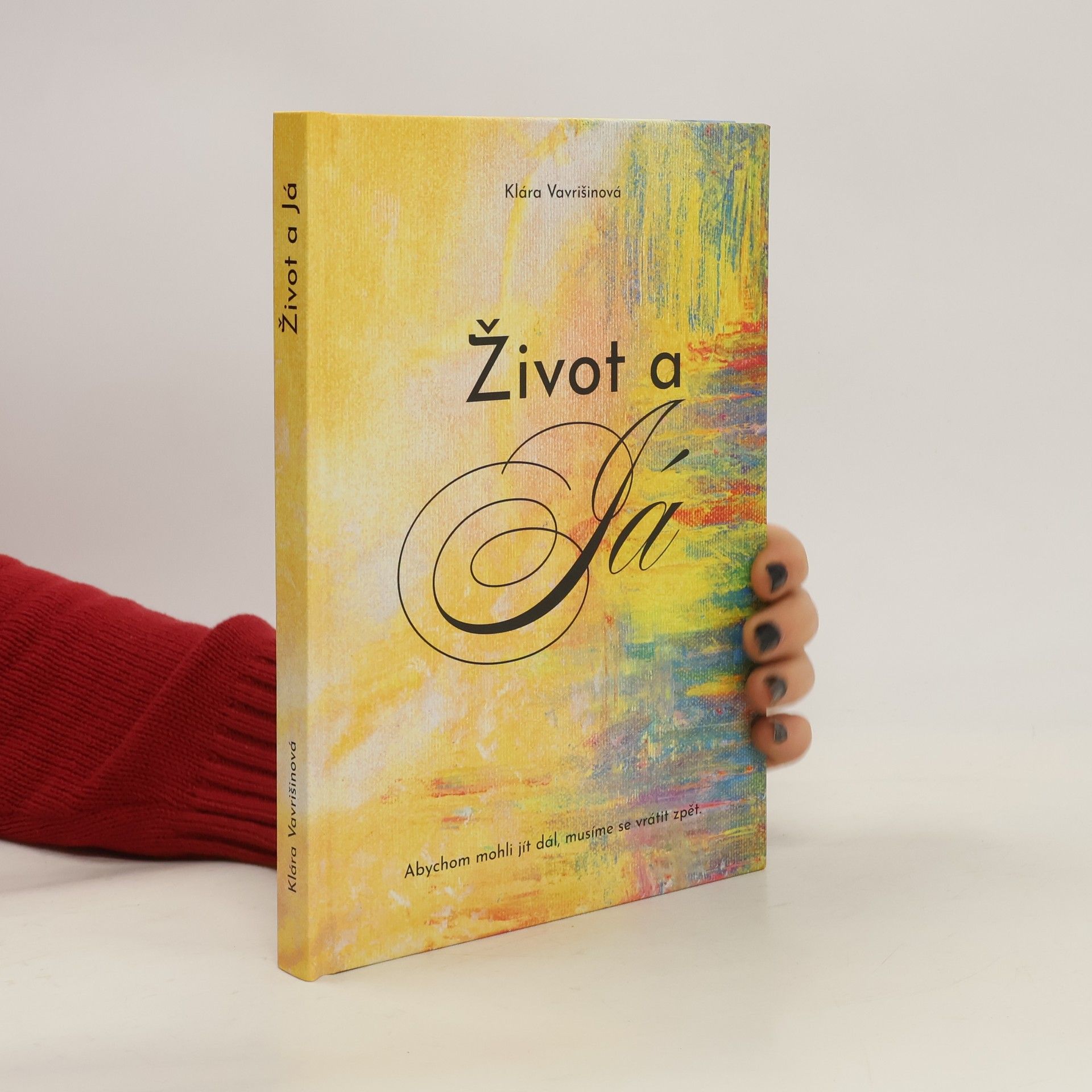 Klára Vavrišinová Život a Já