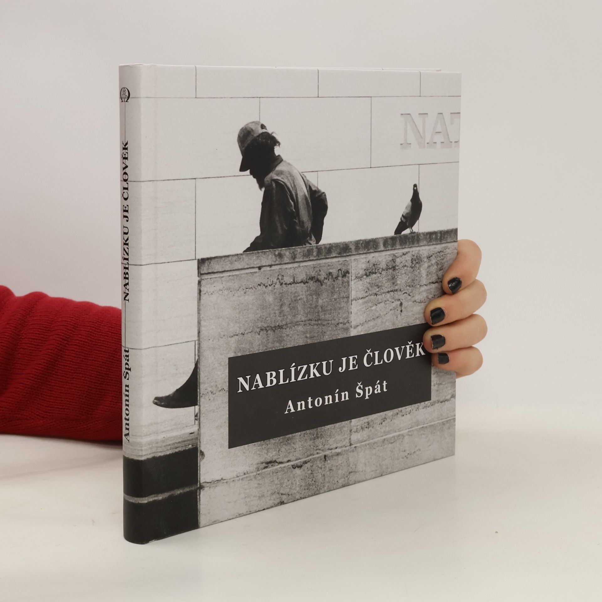 Antonín Špát Nablízku je člověk