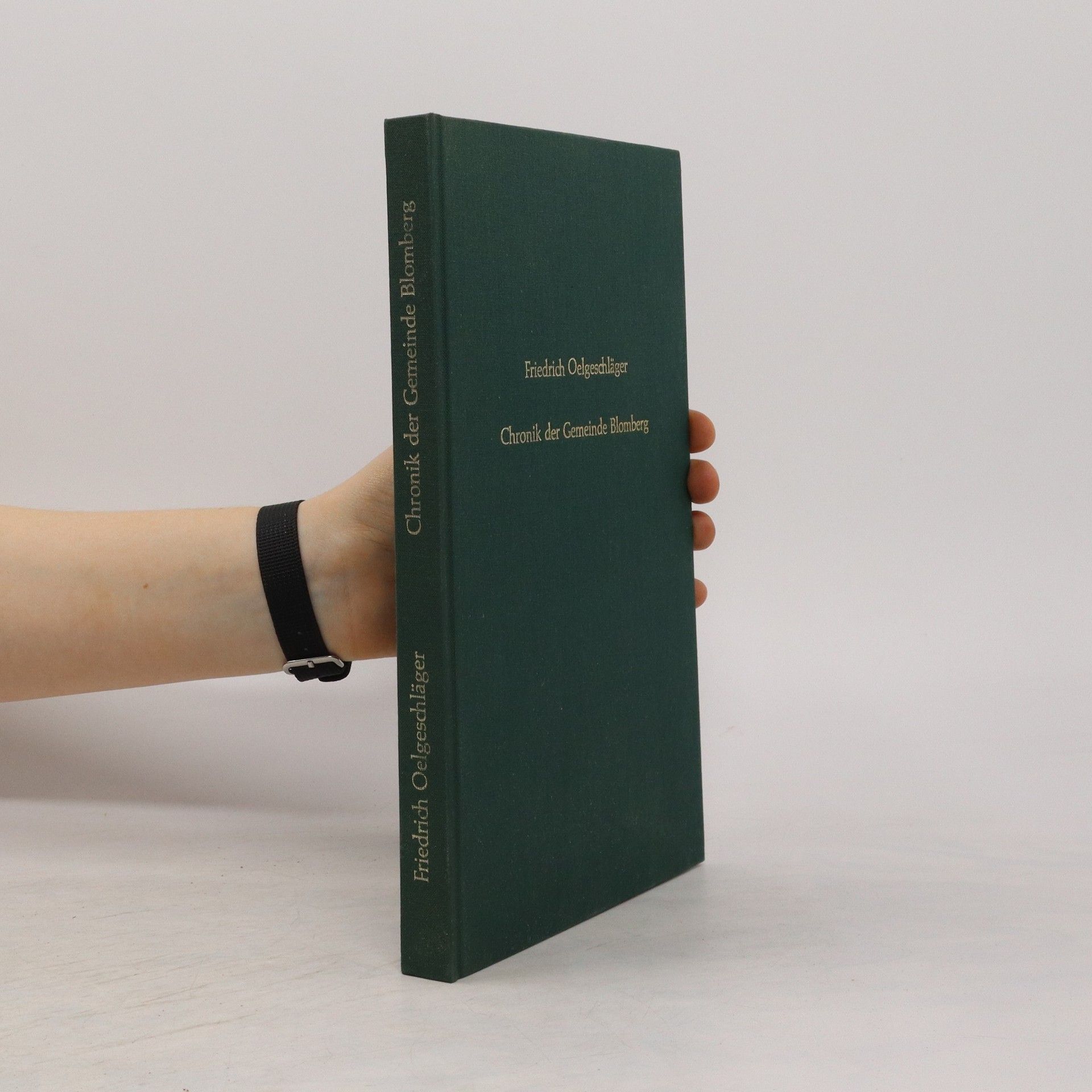 Friedrich Oelgeschläger Chronik der Gemeinde Blomberg