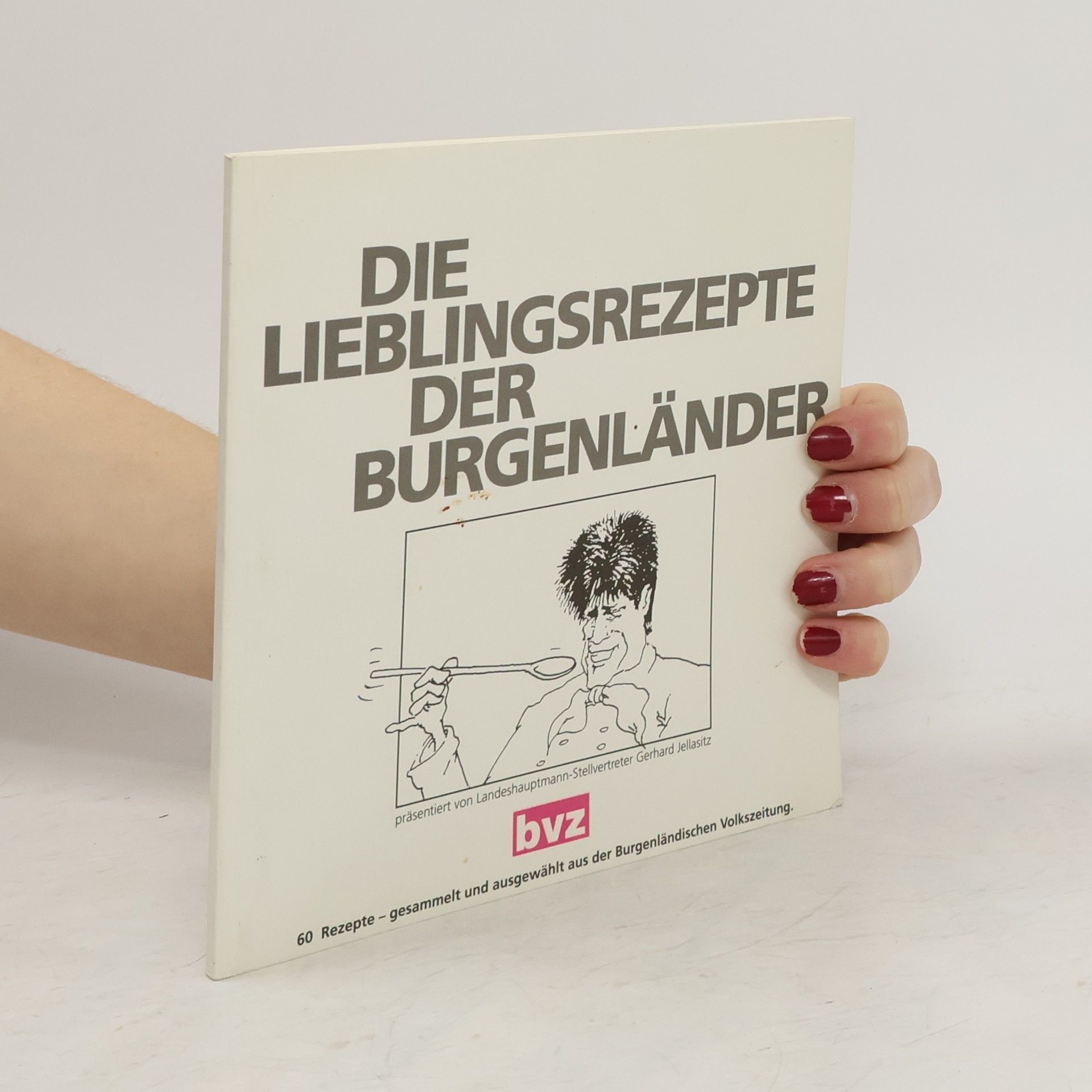 Collectif d'auteurs Die Lieblingsrezepte der Burgenländer