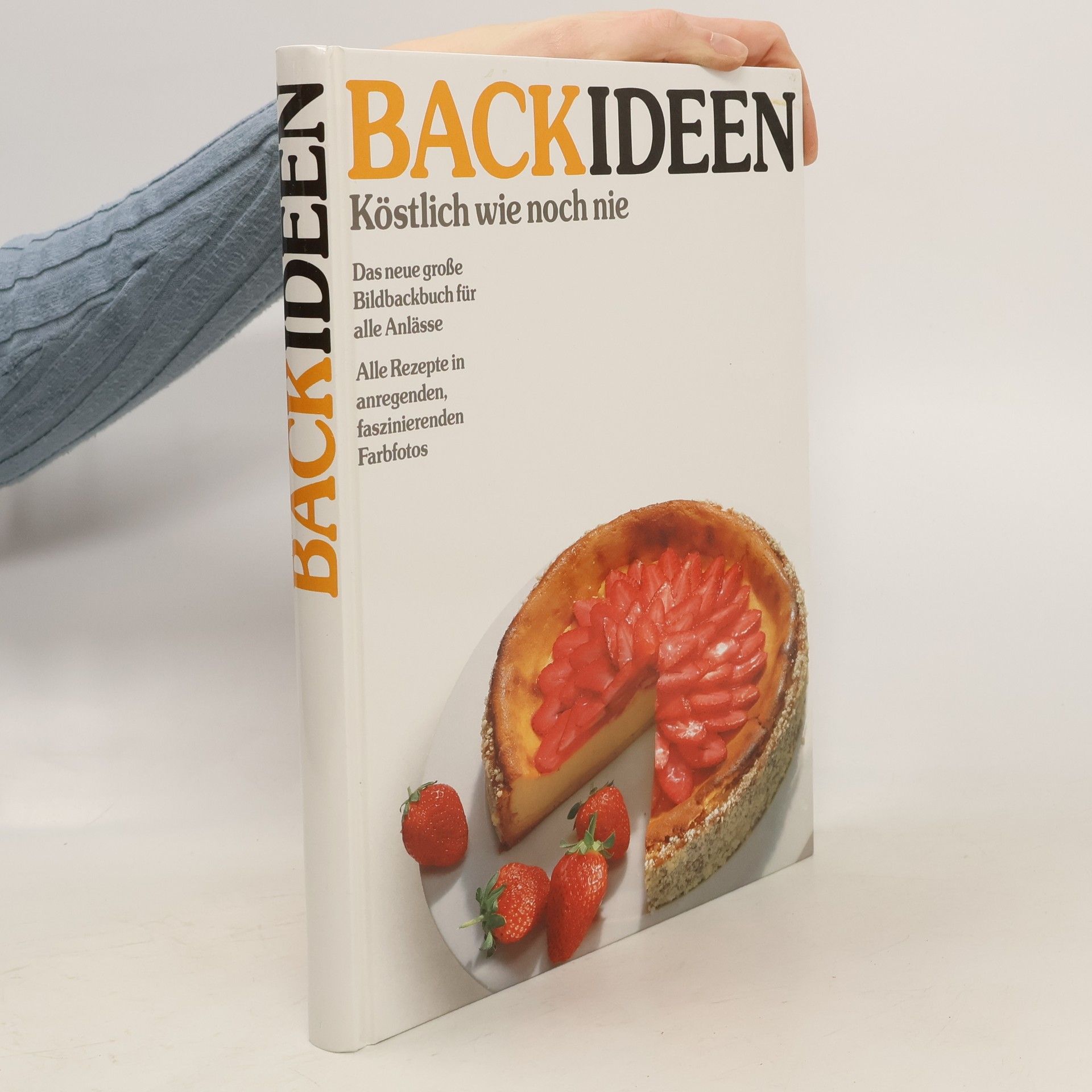Autorenkollektiv Backideen. Köstlich wie noch nie