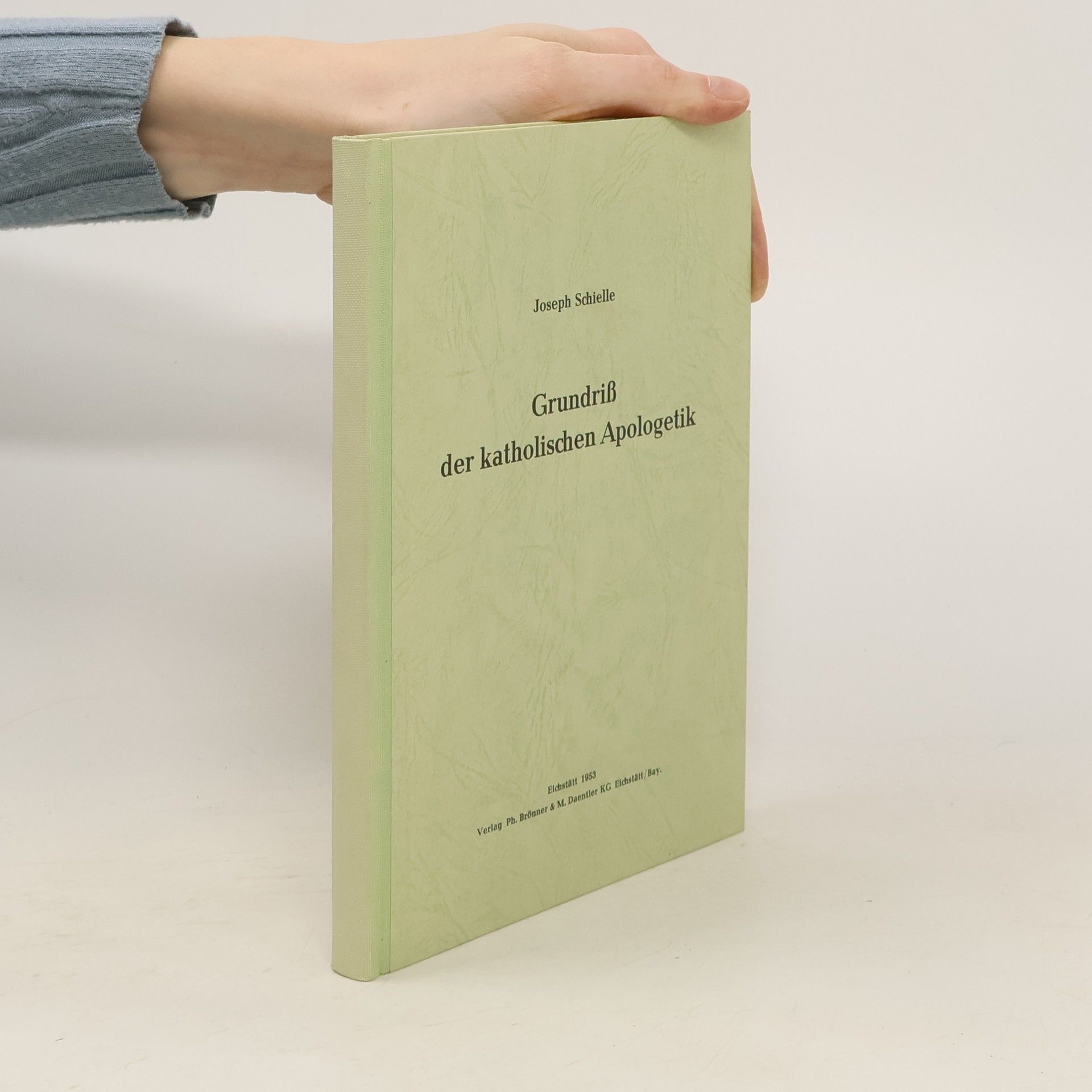 Joseph Schielle Grundriss der katholischen Apologetik