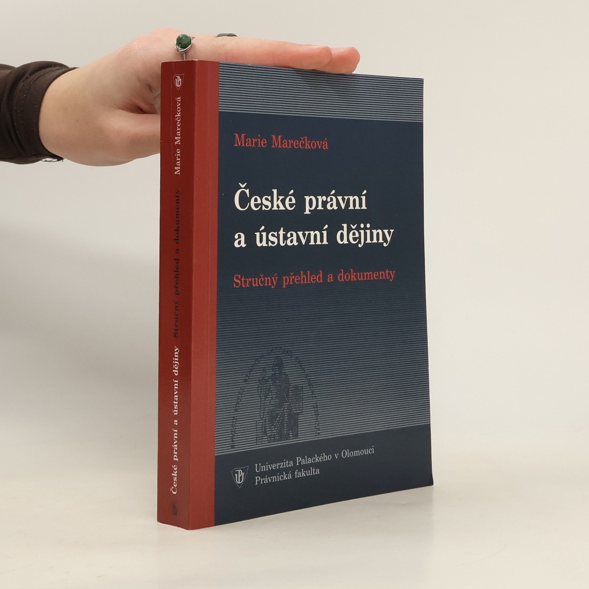 Marie Marečková České právní a ústavní dějiny : stručný přehled a dokumenty