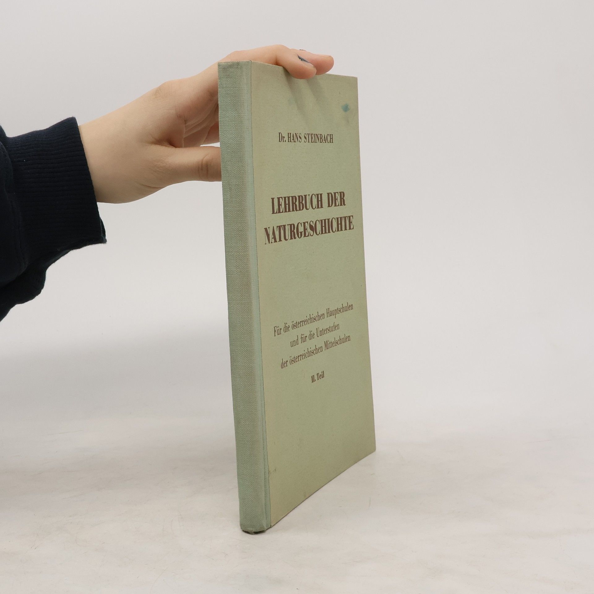 Hans Steinbach Lehrbuch der Naturgeschichte II.