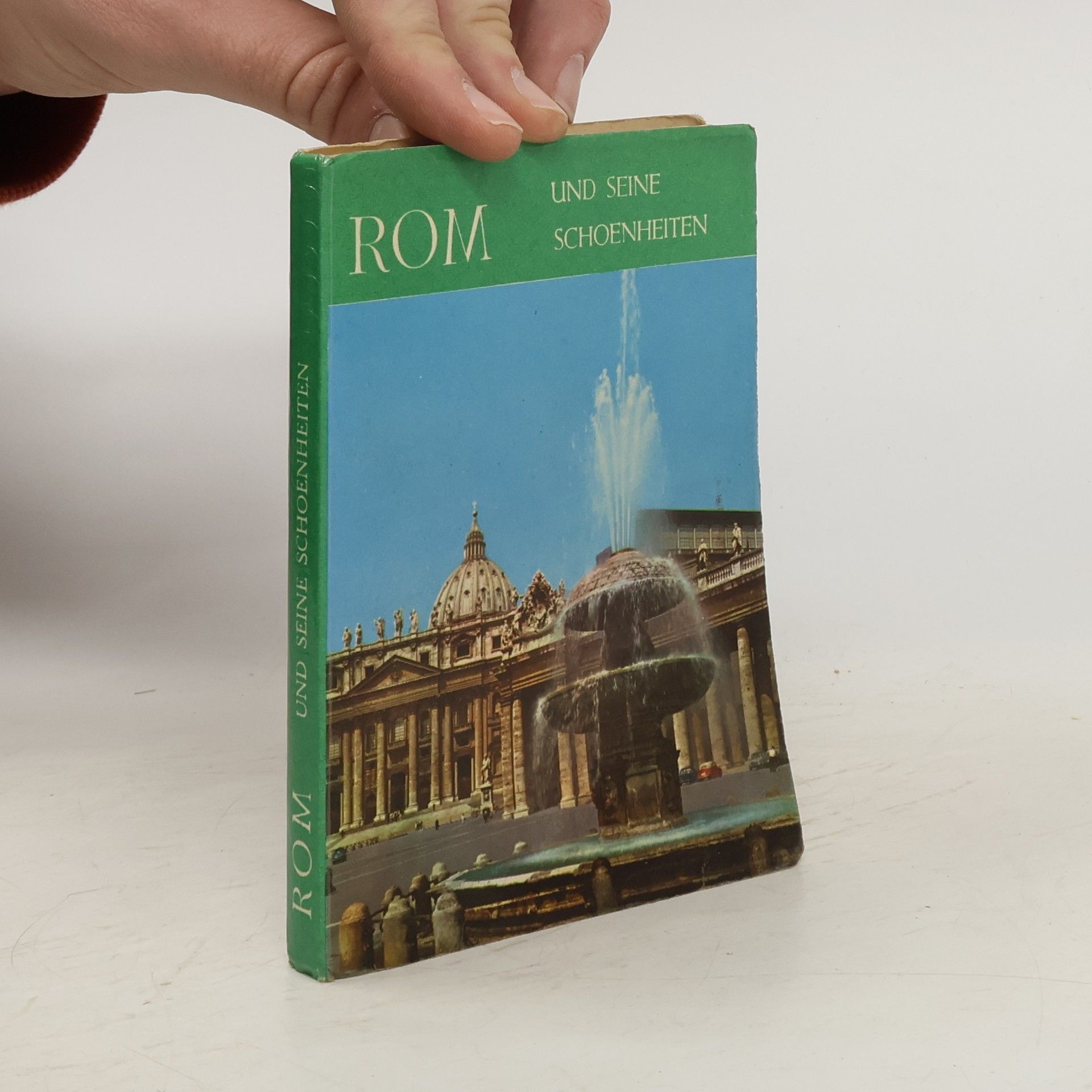 Autorenkollektiv Rom und Seine Schoenheiten