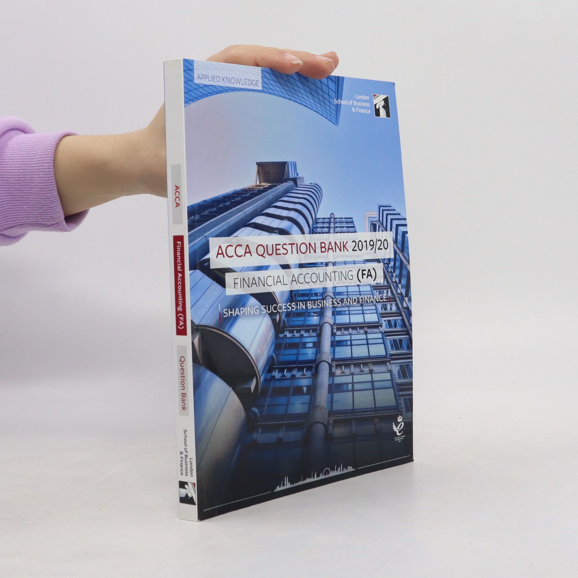 Autores varios ACCA Question Bank 2019/20. Financial Accounting (FA)