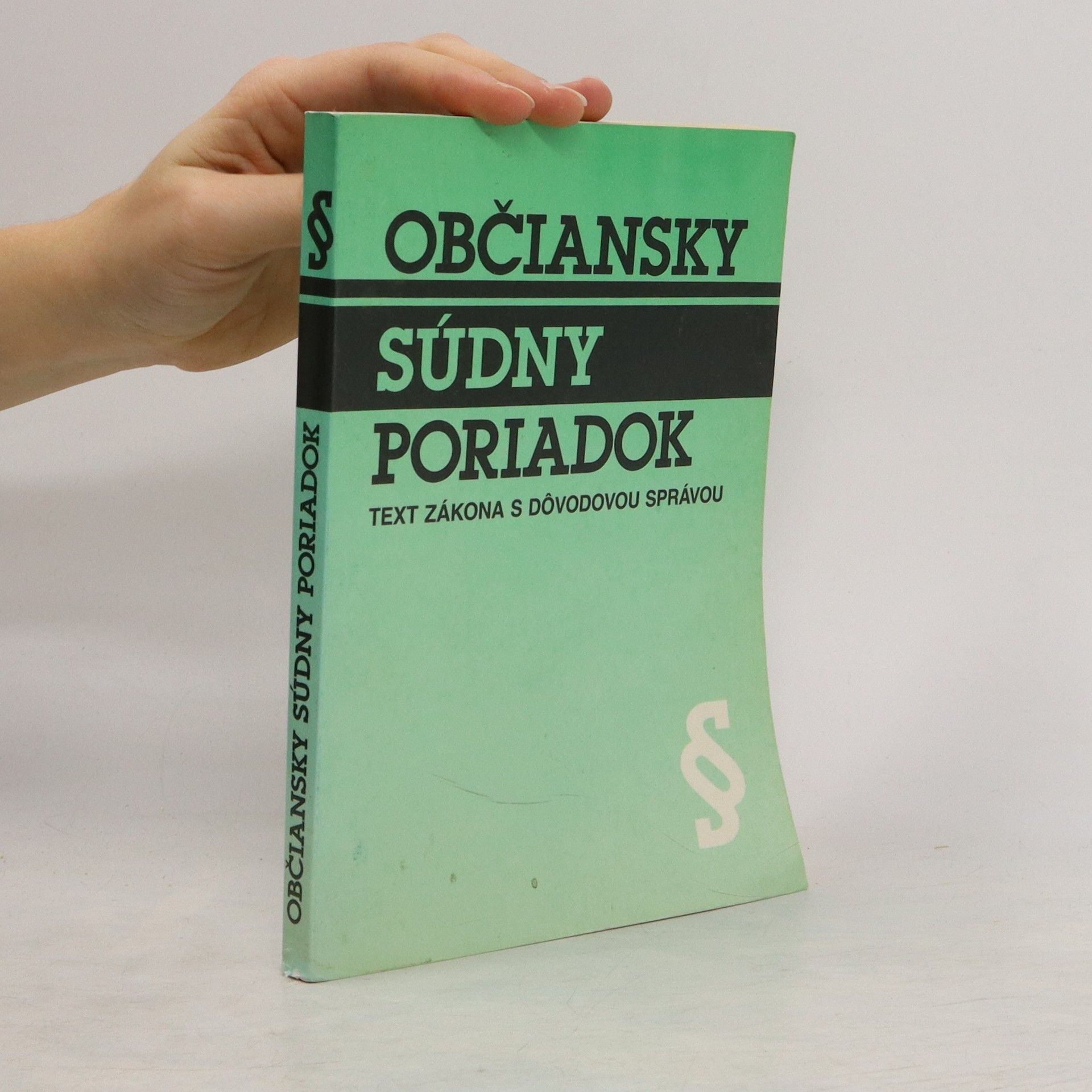 Kolektív autorov Občiansky súdny poriadok. Text zákona s dôvodovou správou