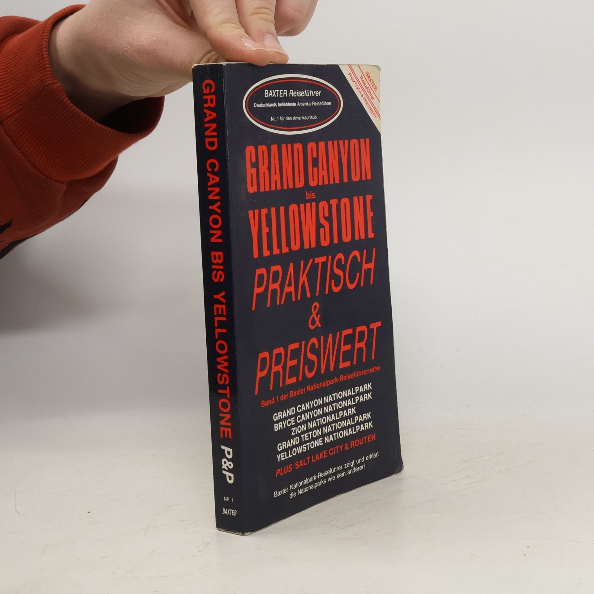 Autorenkollektiv Grand Canyon bis Yellowstone. Praktisch & Preiswert