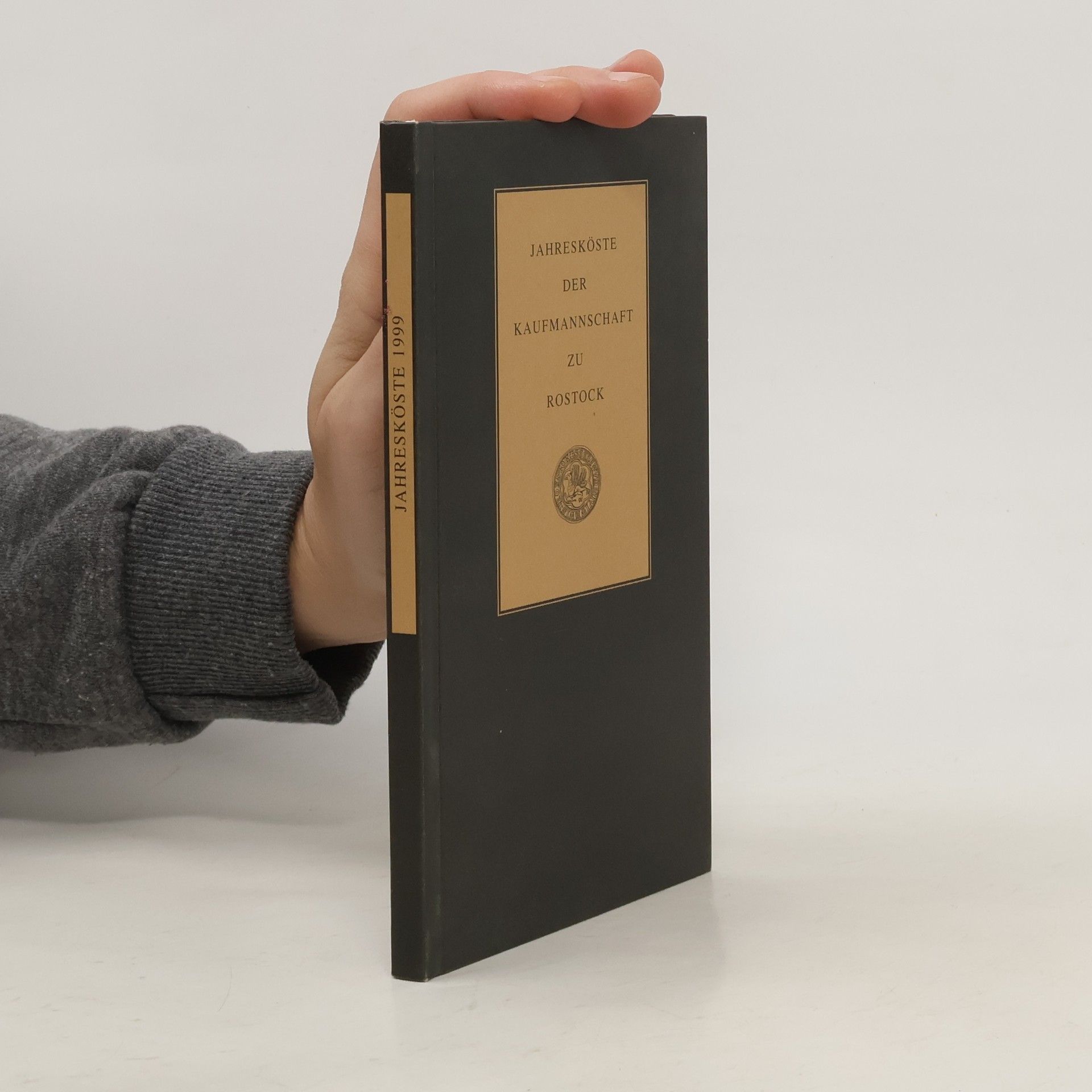 Autorenkollektiv Jahresköste der Kaufmannschaft zu Rostock 1999