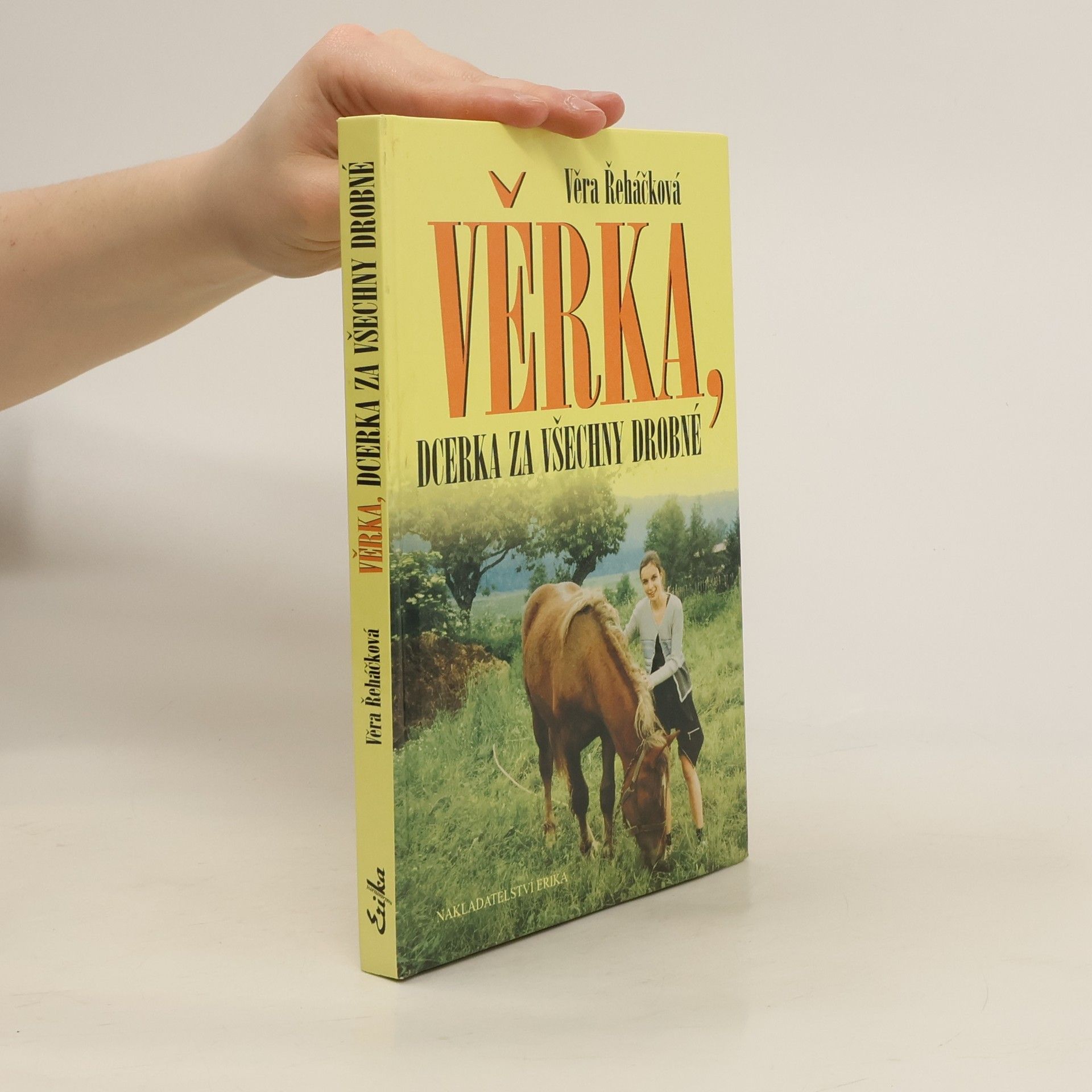Věra Řeháčková Věrka, dcerka za všechny drobné