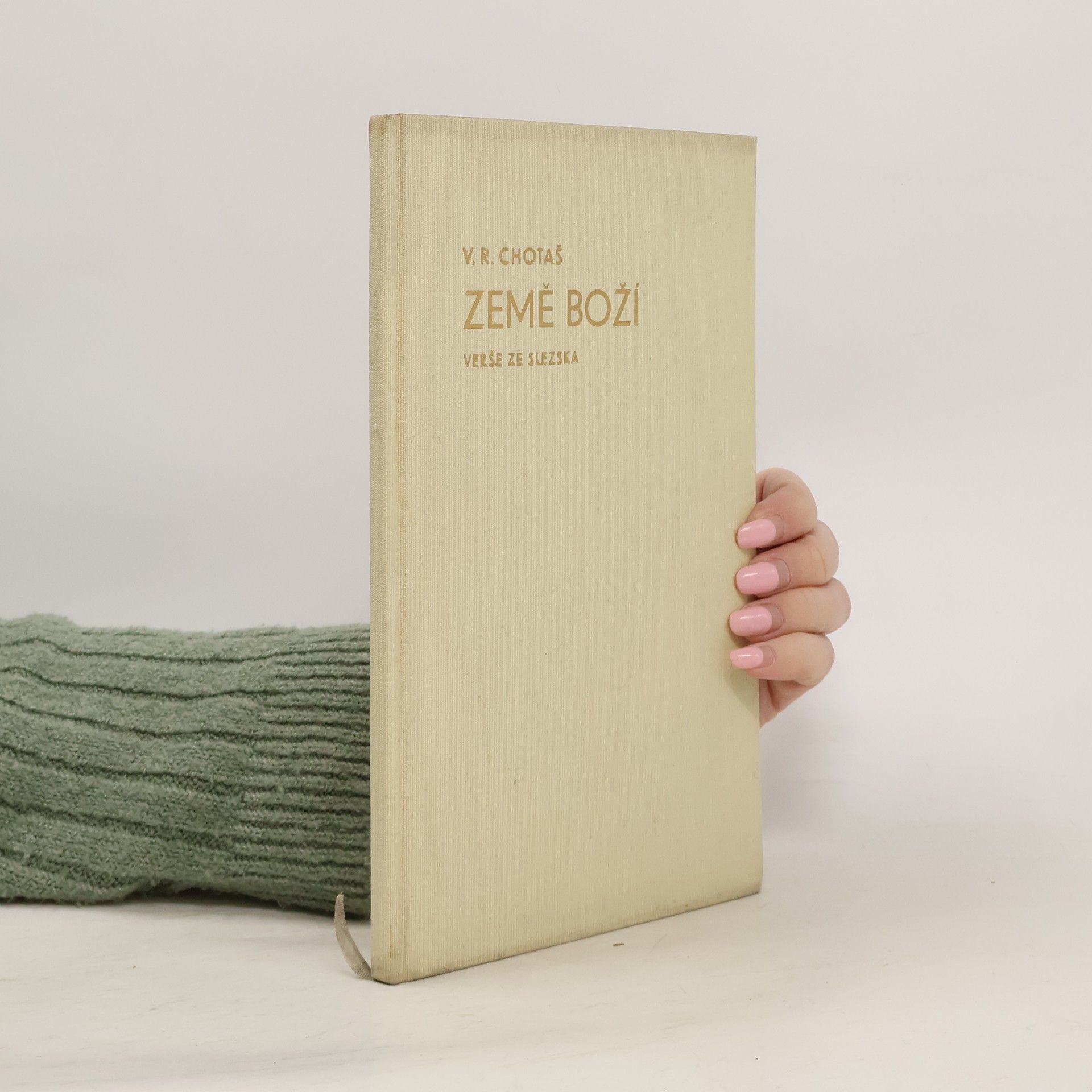 Vilém Chotaš Země boží: verše ze slezska VI.