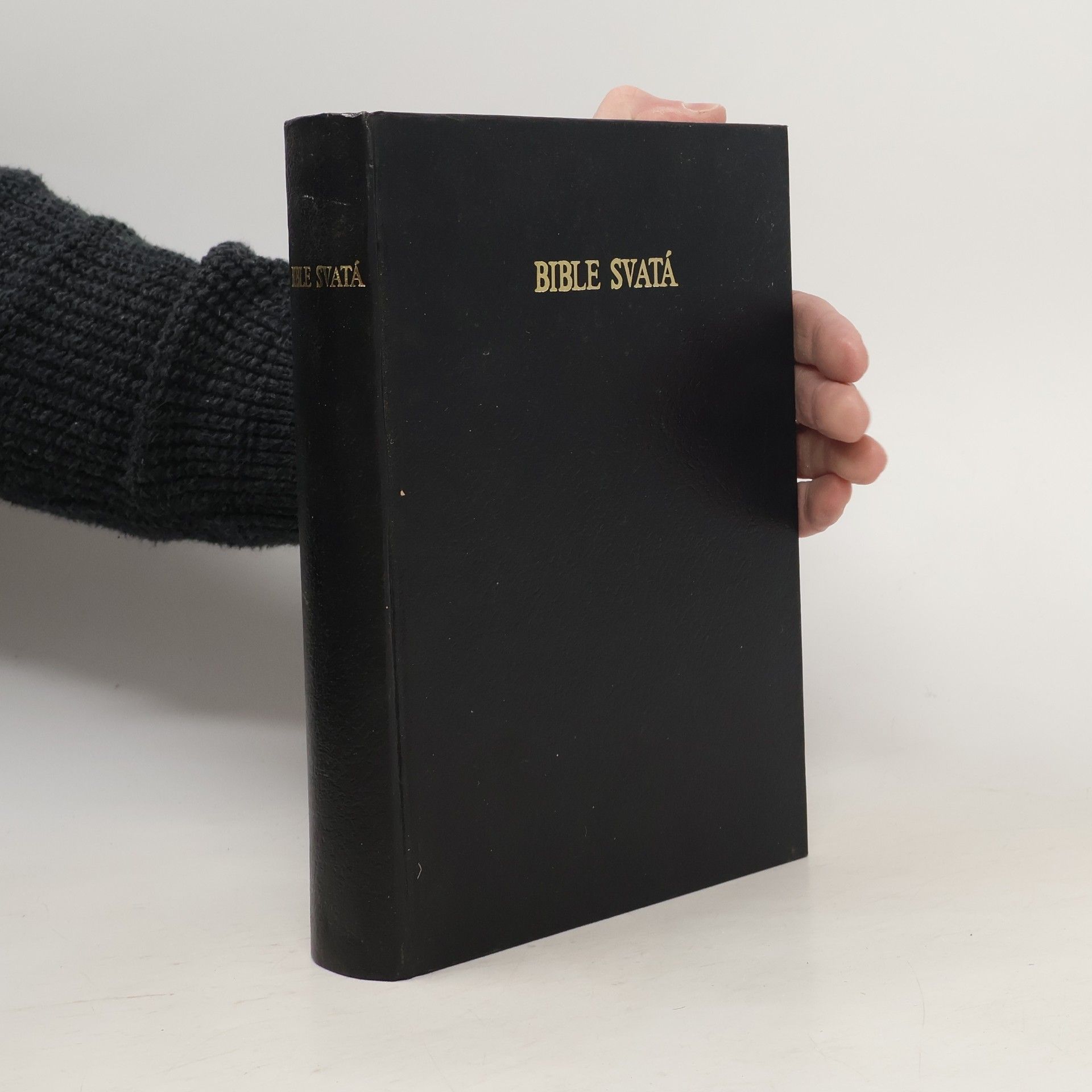Kolektív autorov Bible svatá aneb Všecka svatá písma Starého i Nového zákona