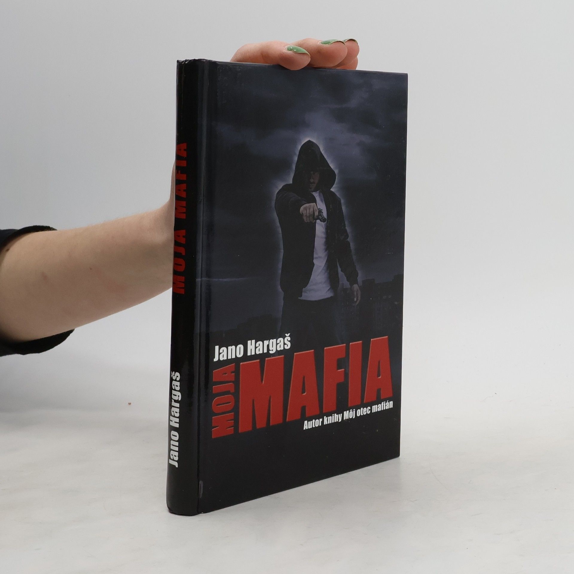 Jano Hargaš Moja mafia