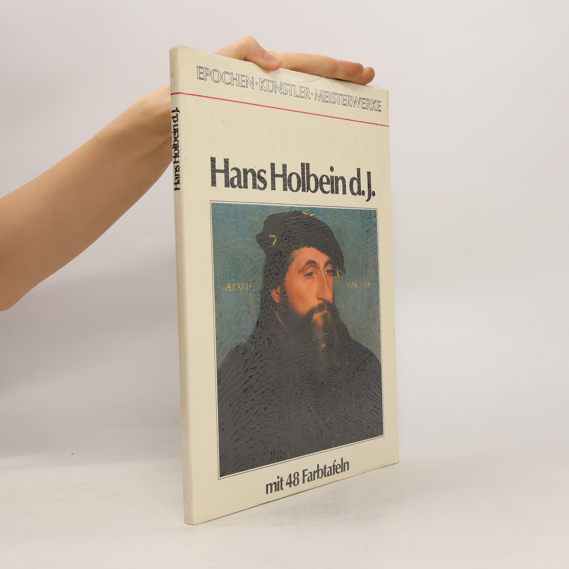 Autorenkollektiv Hans Holbein d. J. mit 48 Farbtafeln