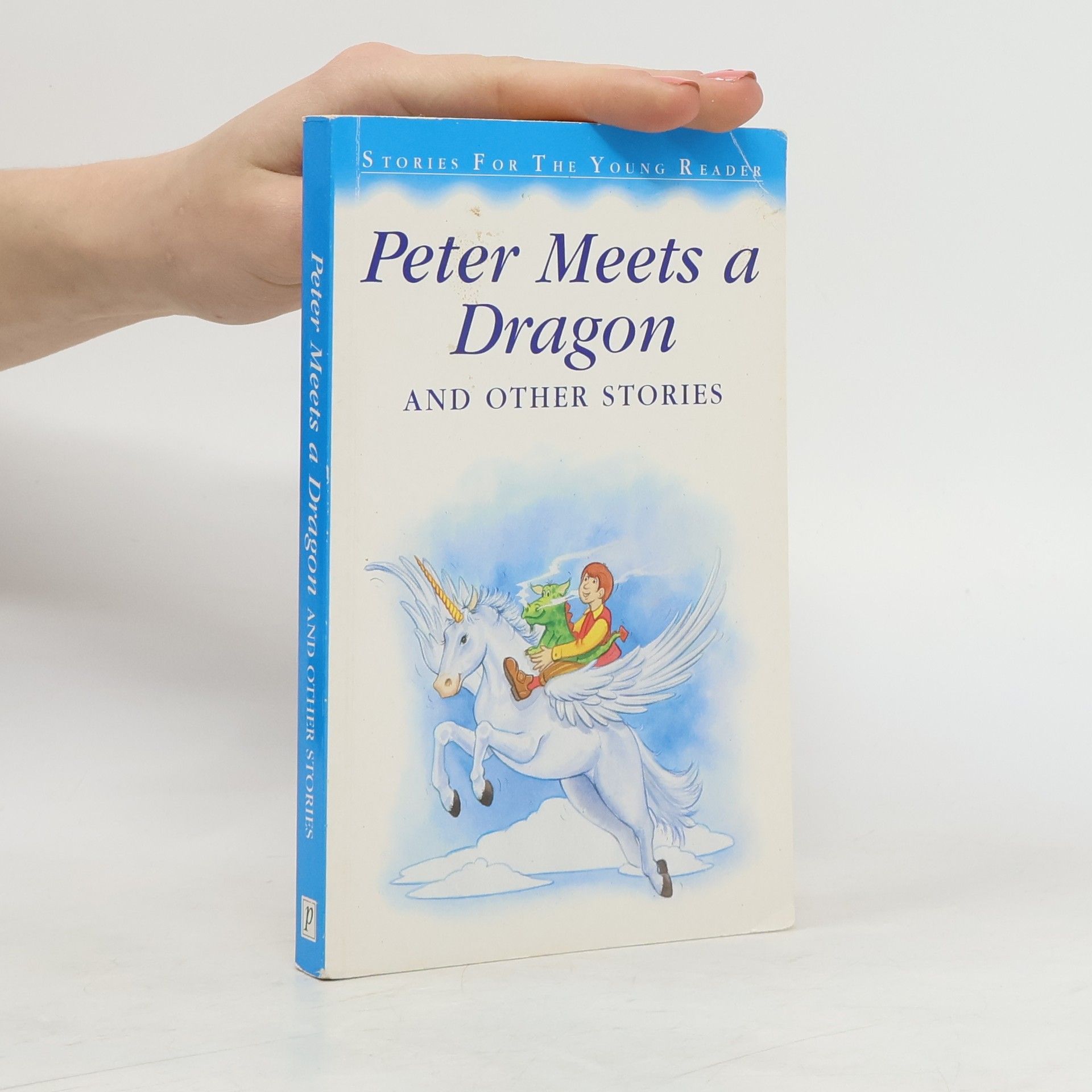 Kolektiv autorů Peter Meets a Dragon and other stories
