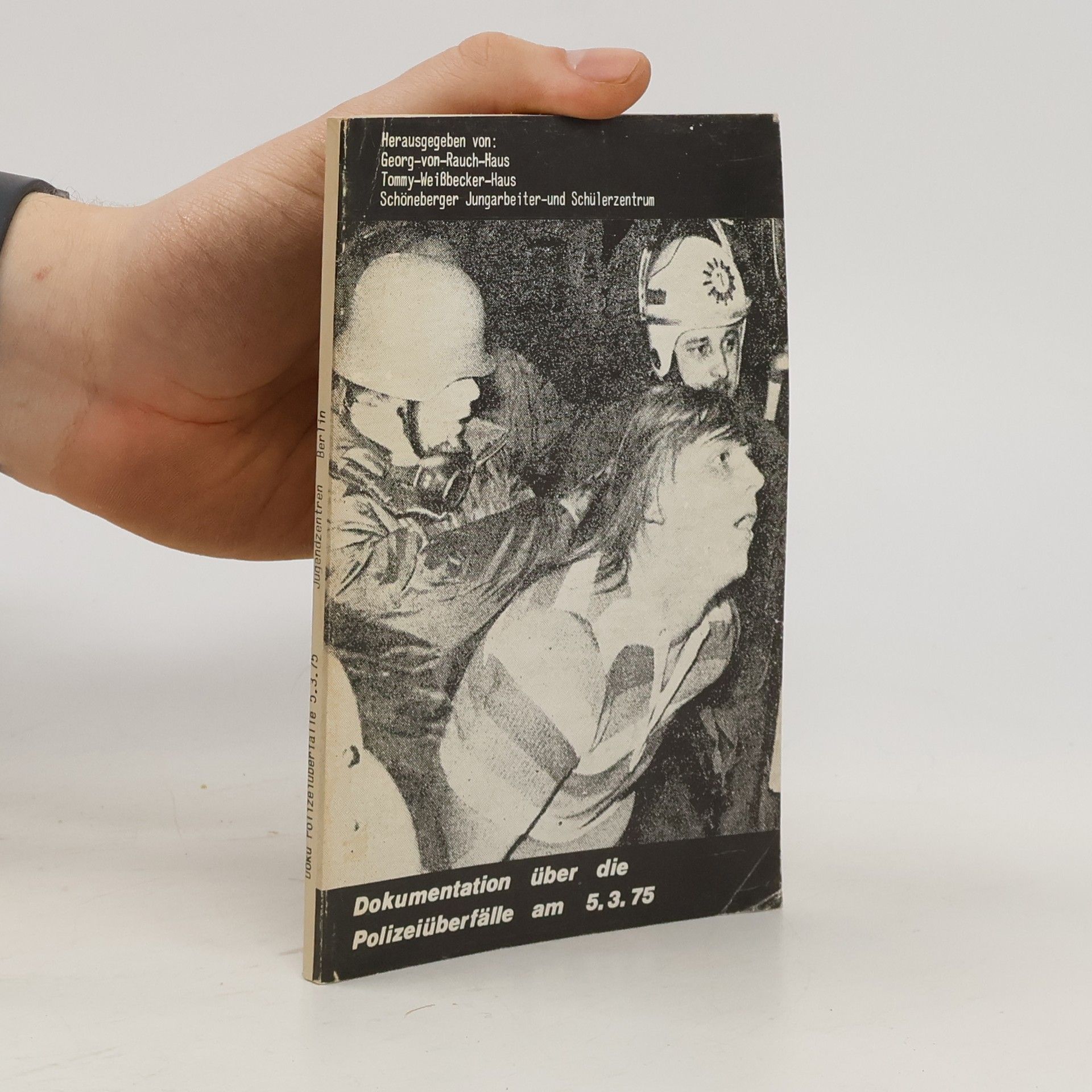 Autores varios Dokumentation über die Polizeiüberfälle am 5.3.75