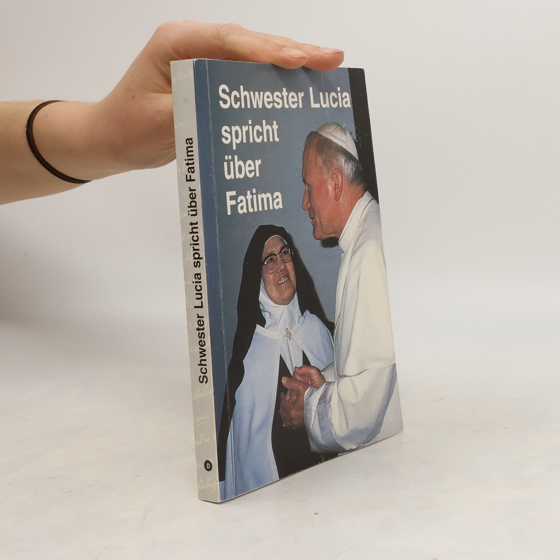 Autorenkollektiv Schwester Lucia spricht über Fatima : Erinnerungen der Schwester Lucia